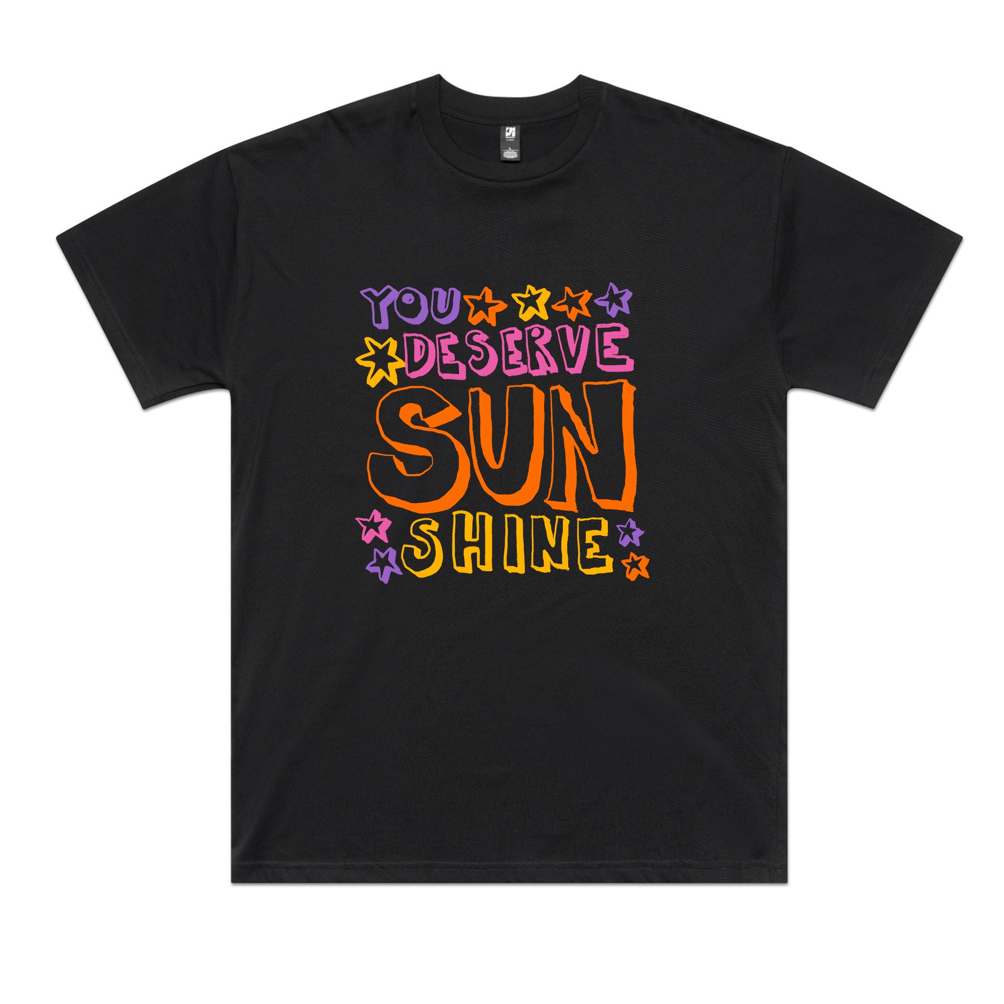 You Deserve Sunshine Tee