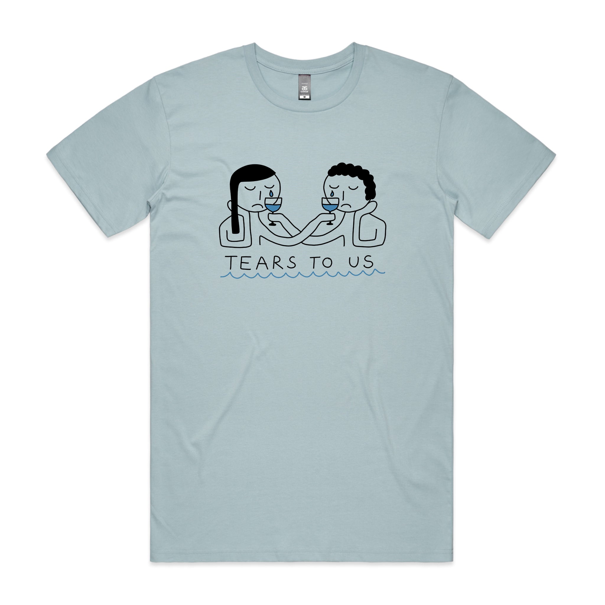 Tears To Us Tee