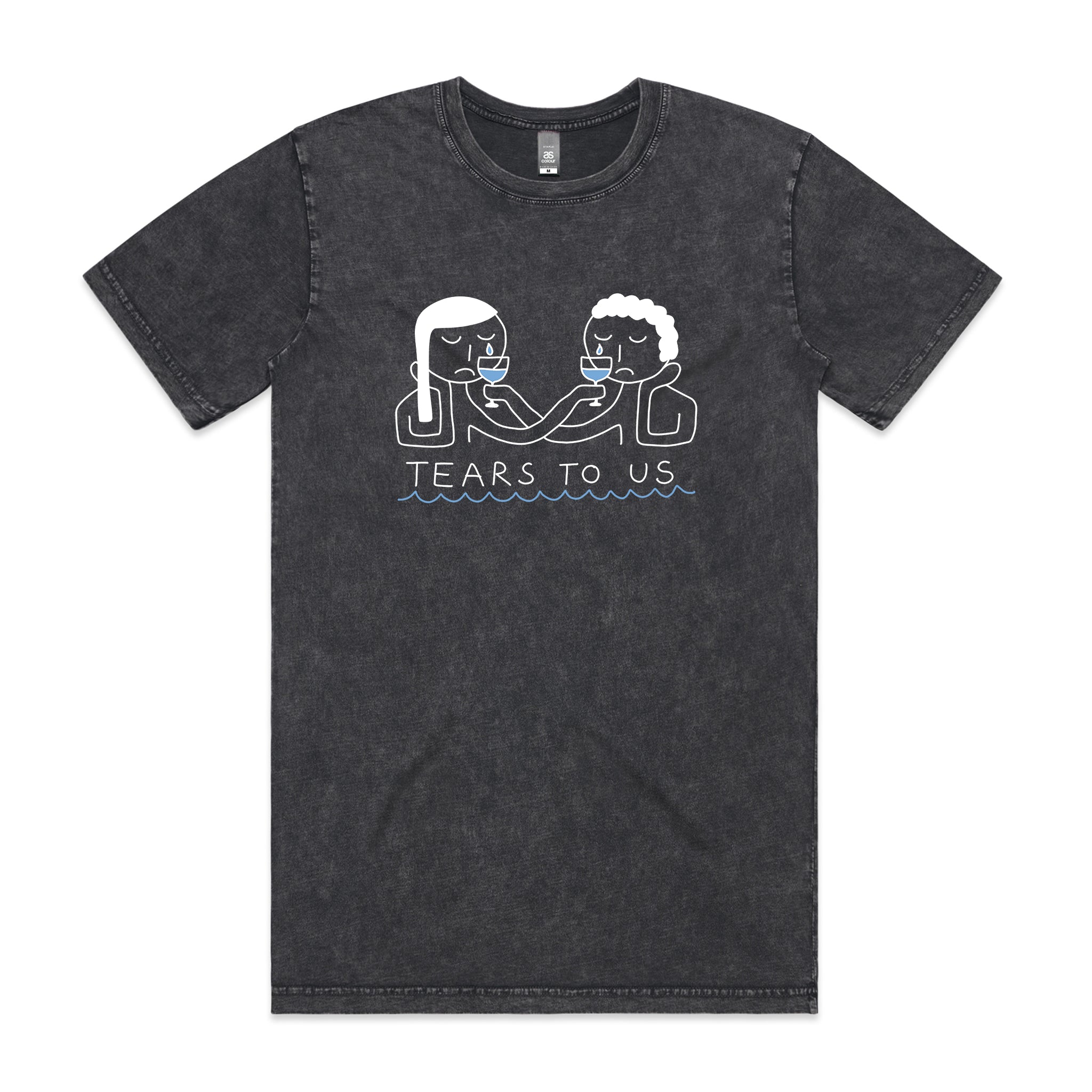 Tears To Us Tee