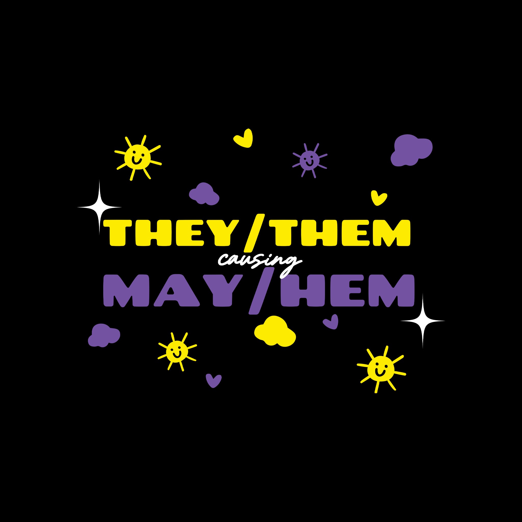 They/Them May/Hem Tee