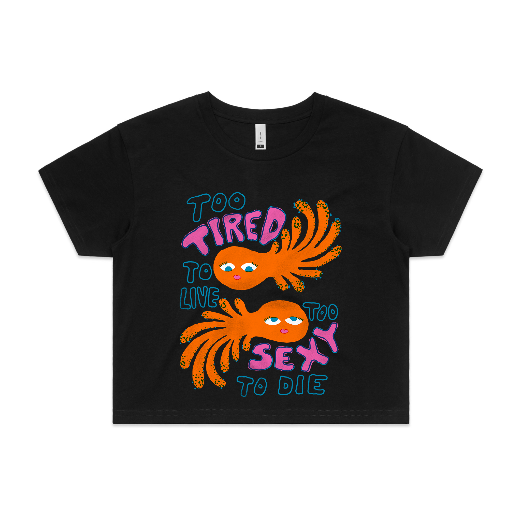 Too Sexy To Die Tee