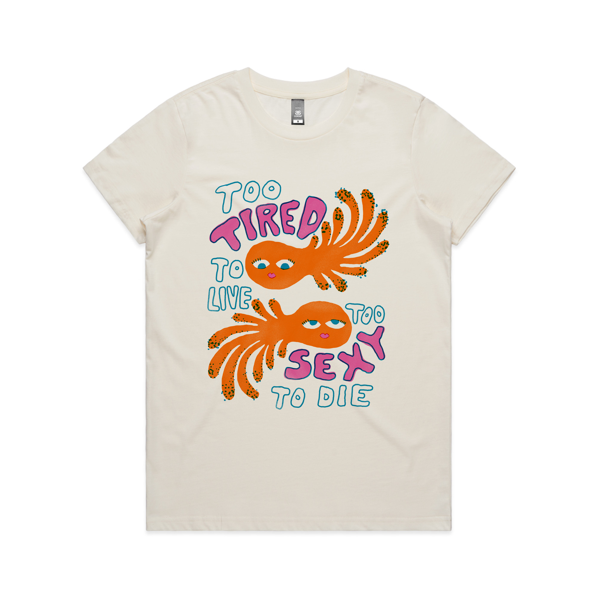 Too Sexy To Die Tee