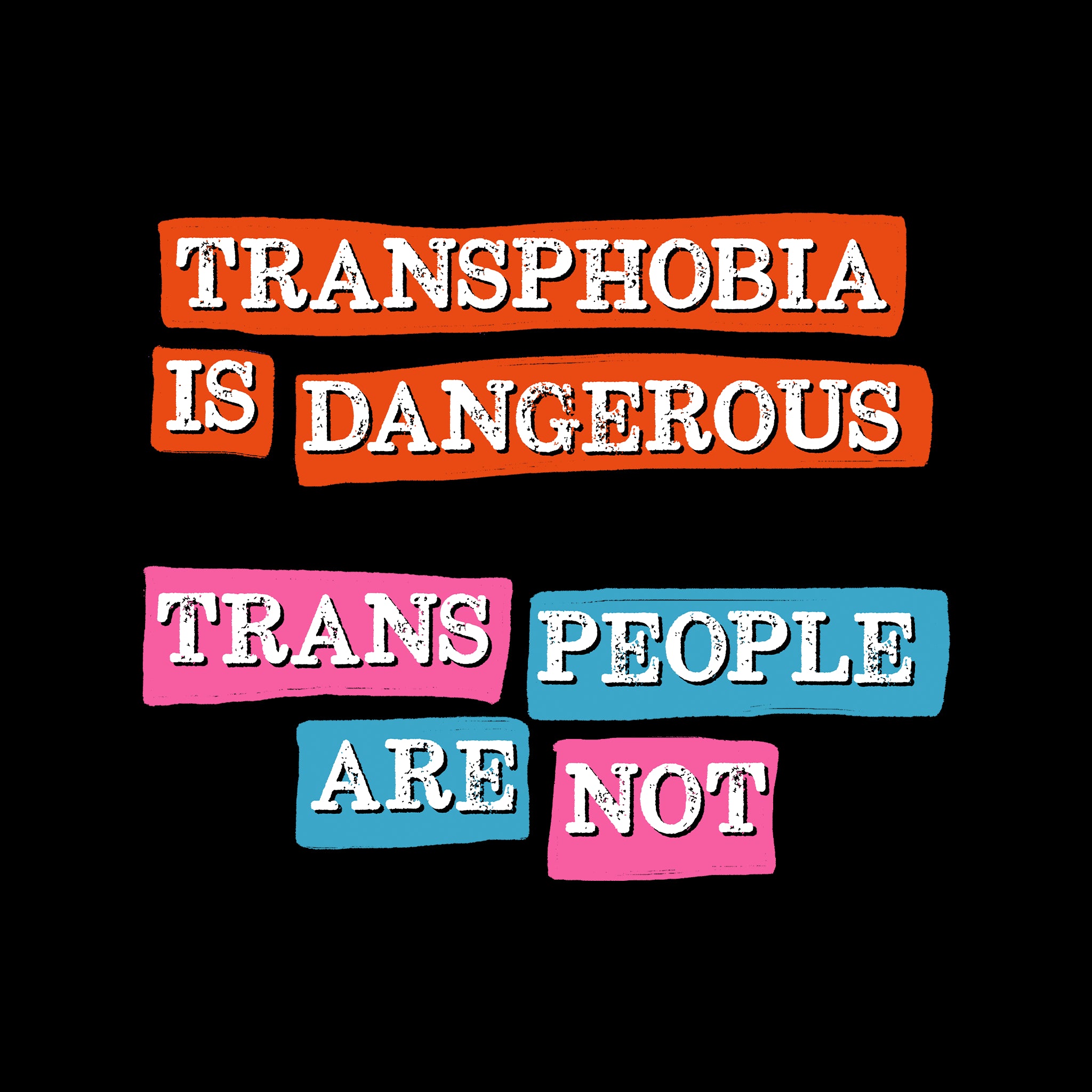 Transphobia Is Dangerous Tee