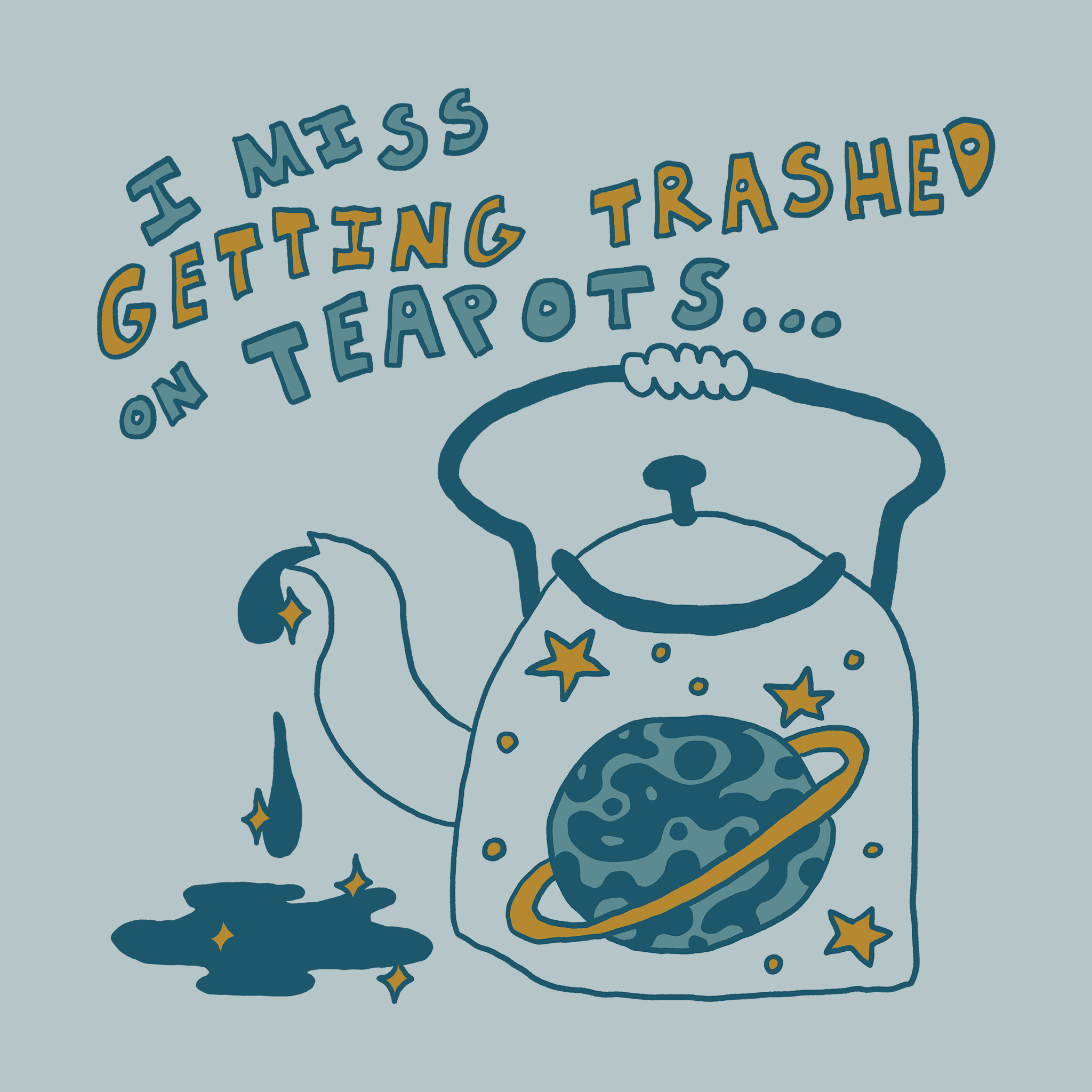 Trashed On Teapots Tee