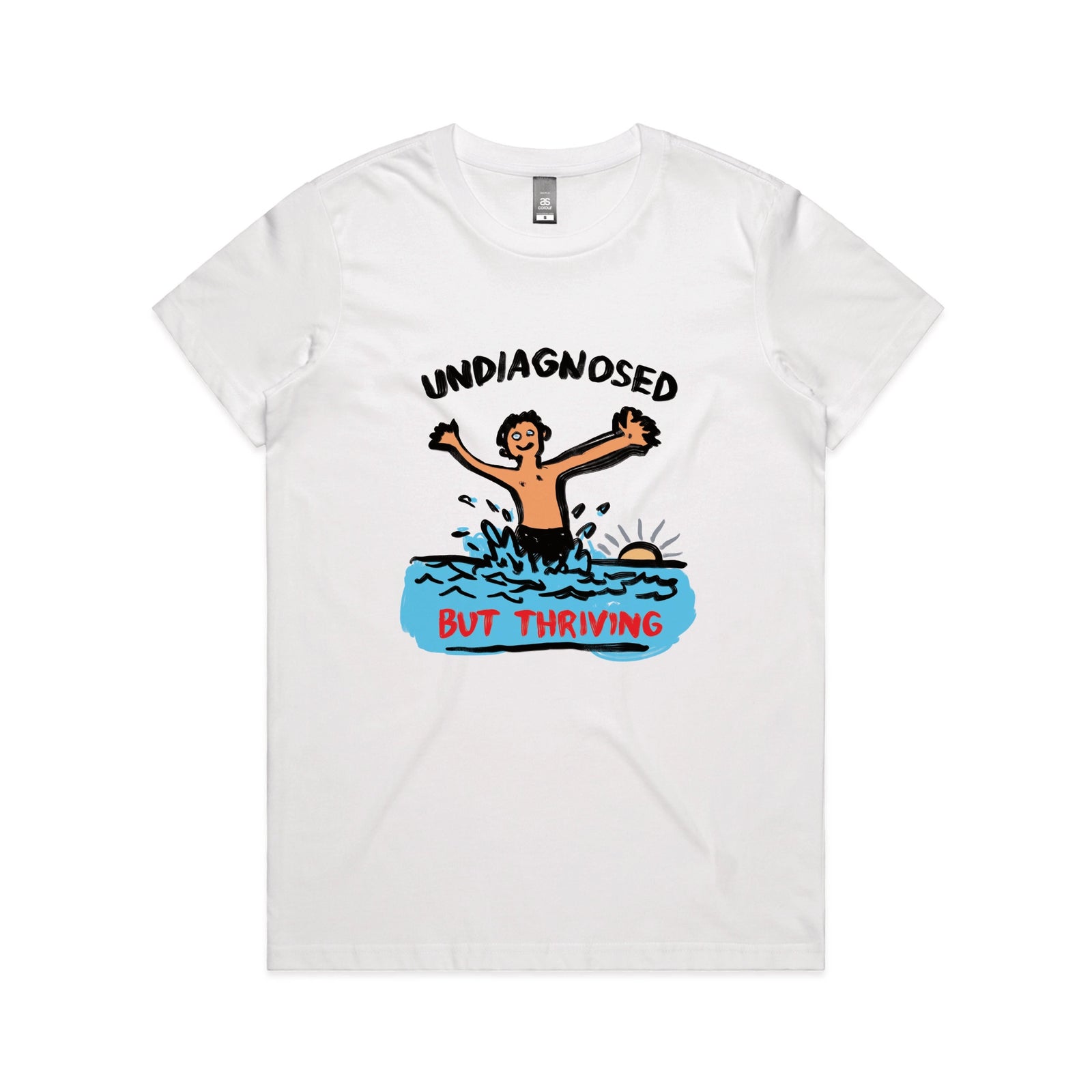 White fitted womens t-shirt with Undiagnosed But Thriving graphic by Lonely Kids Club