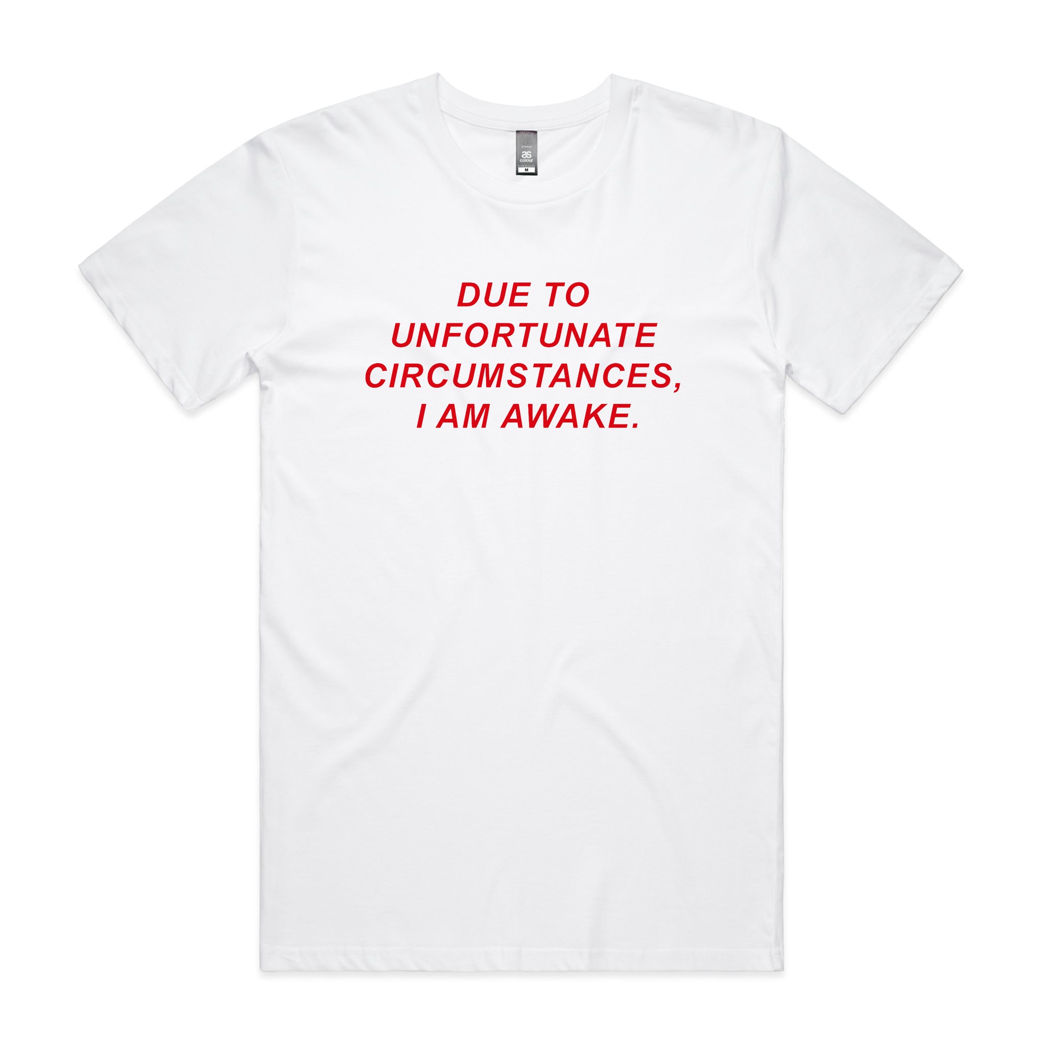 Unfortunate Circumstances Tee
