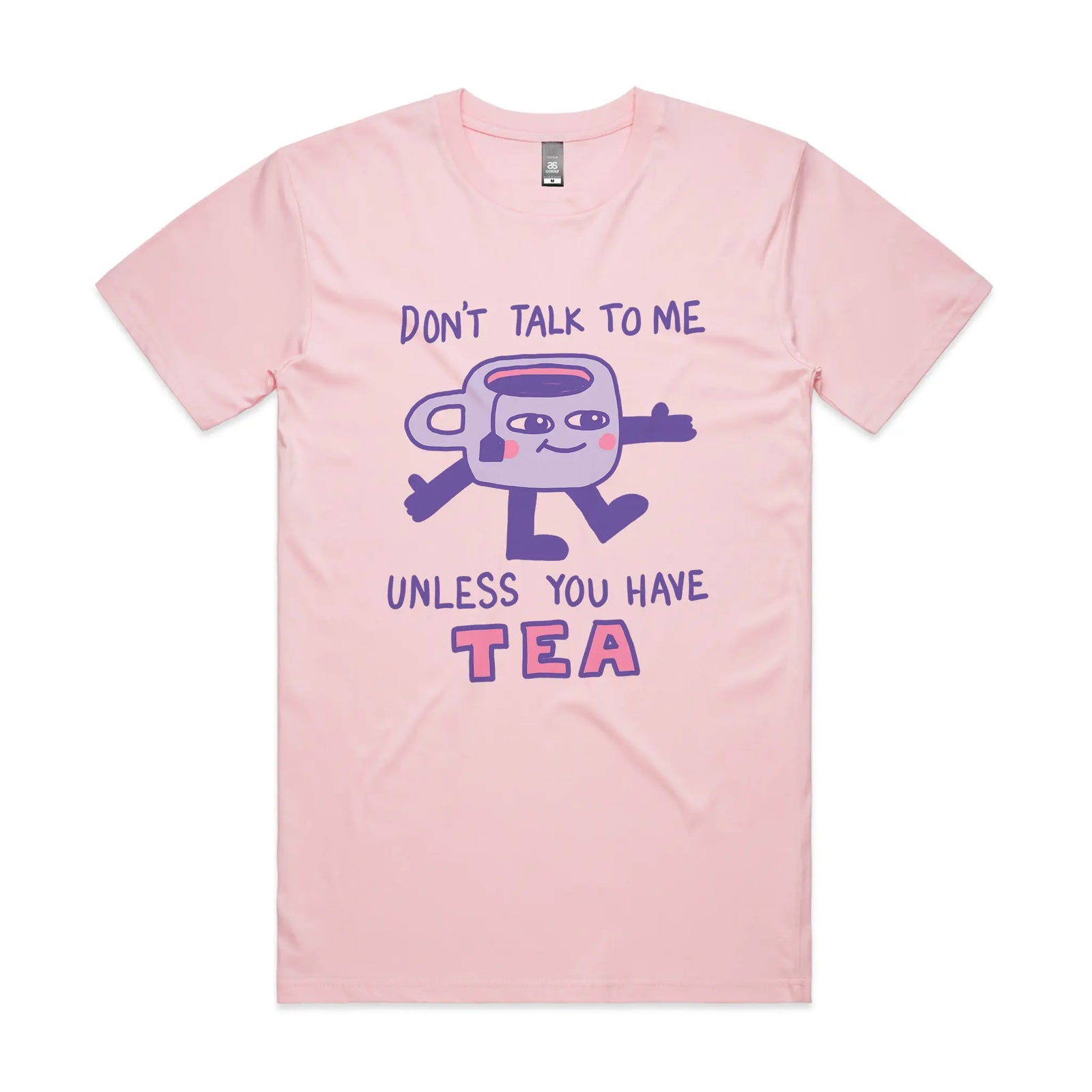 Unless You Have Tea Tee