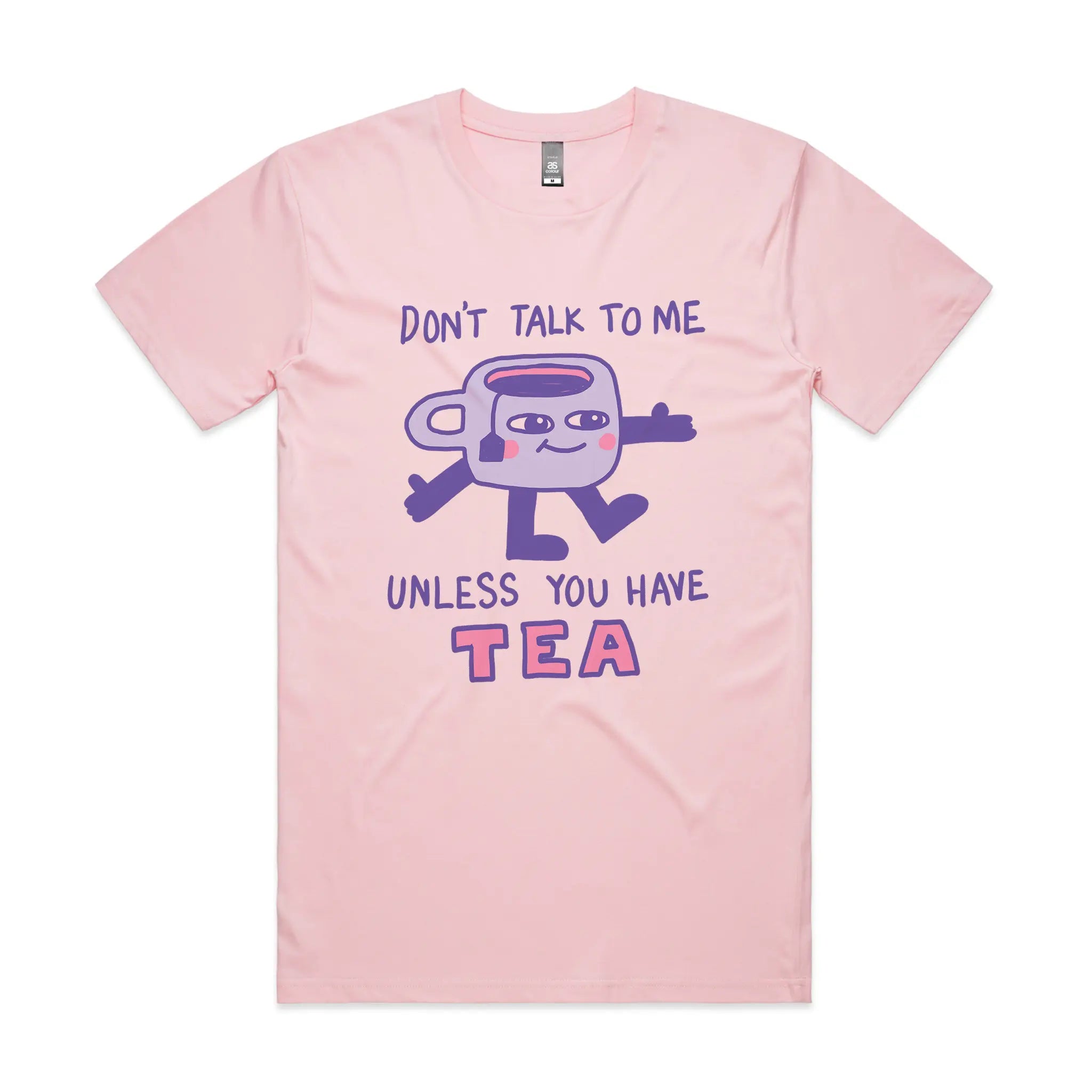 Unless You Have Tea Tee