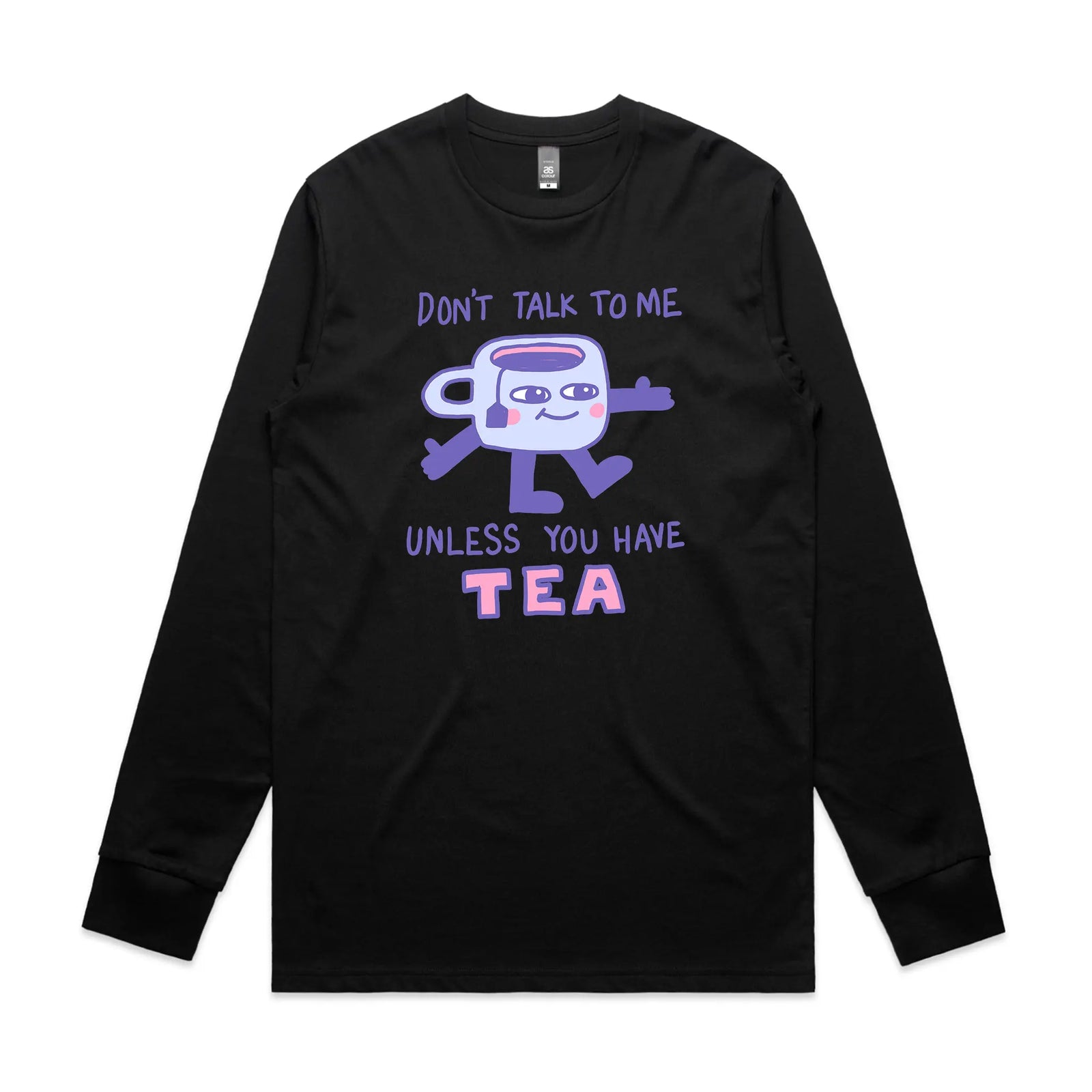 Unless You Have Tea Tee