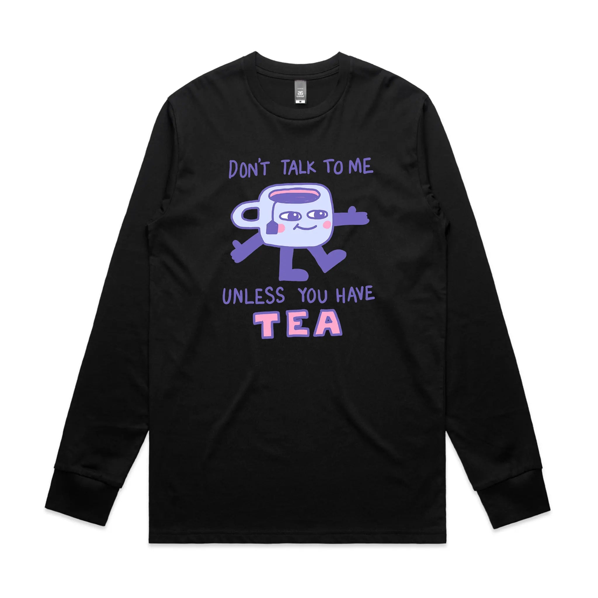 Unless You Have Tea Tee