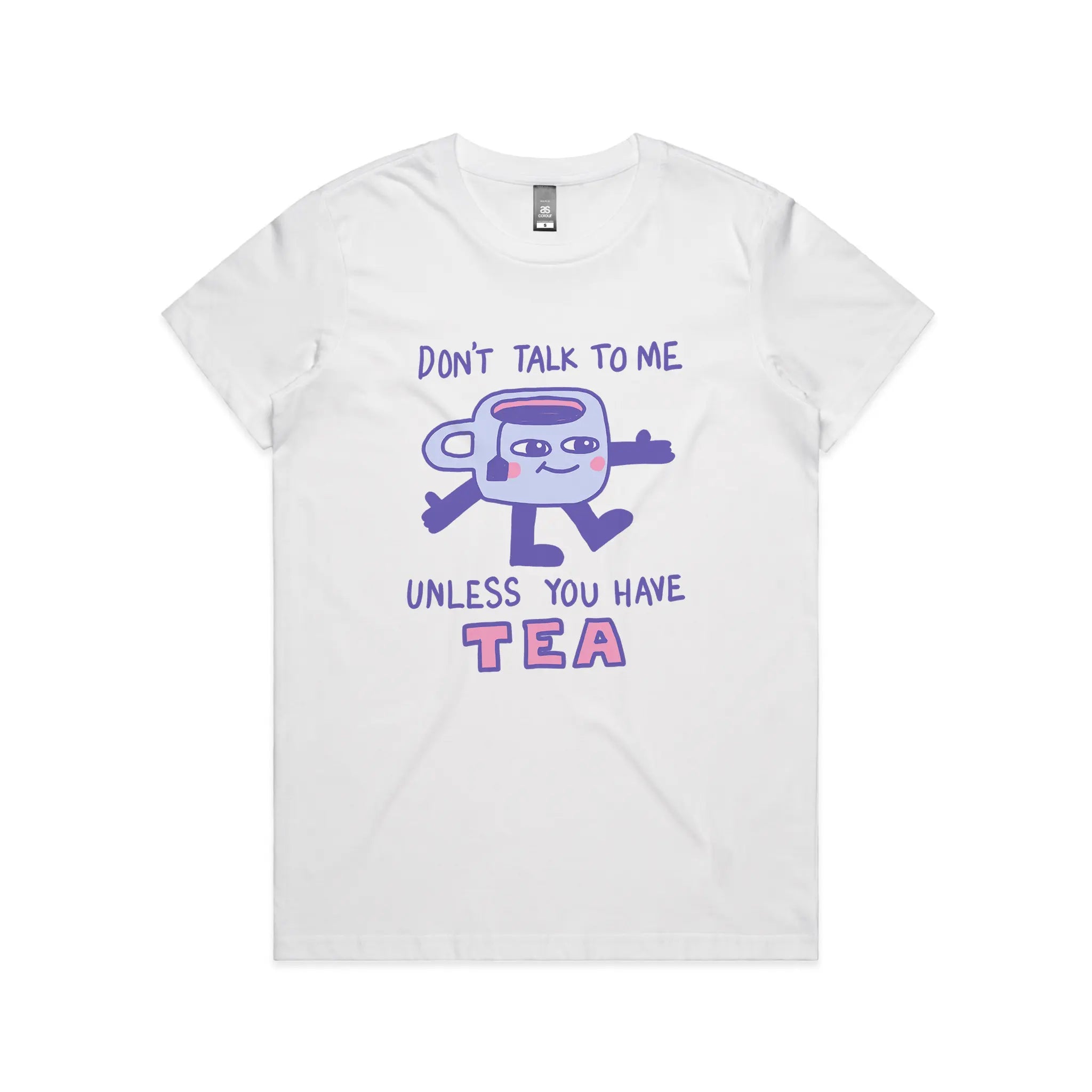 Unless You Have Tea Tee