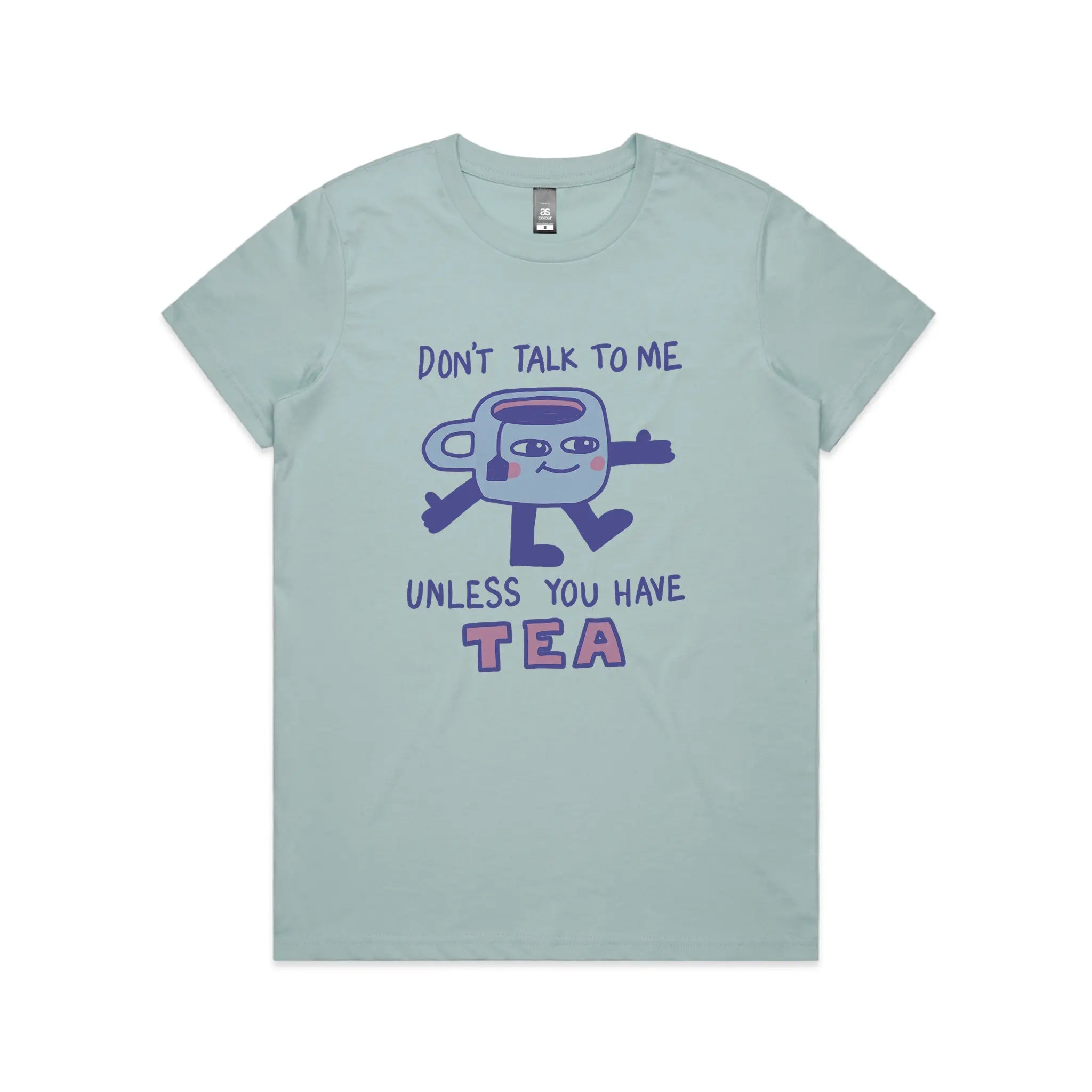 Unless You Have Tea Tee
