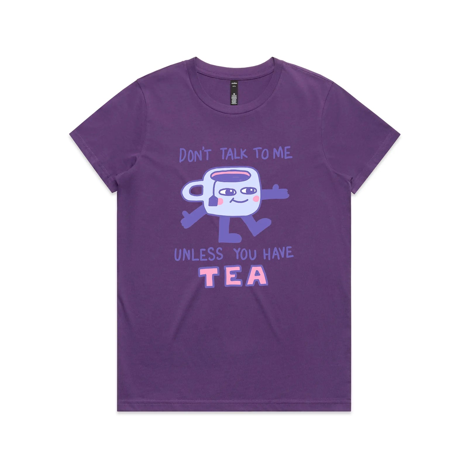 Unless You Have Tea Tee