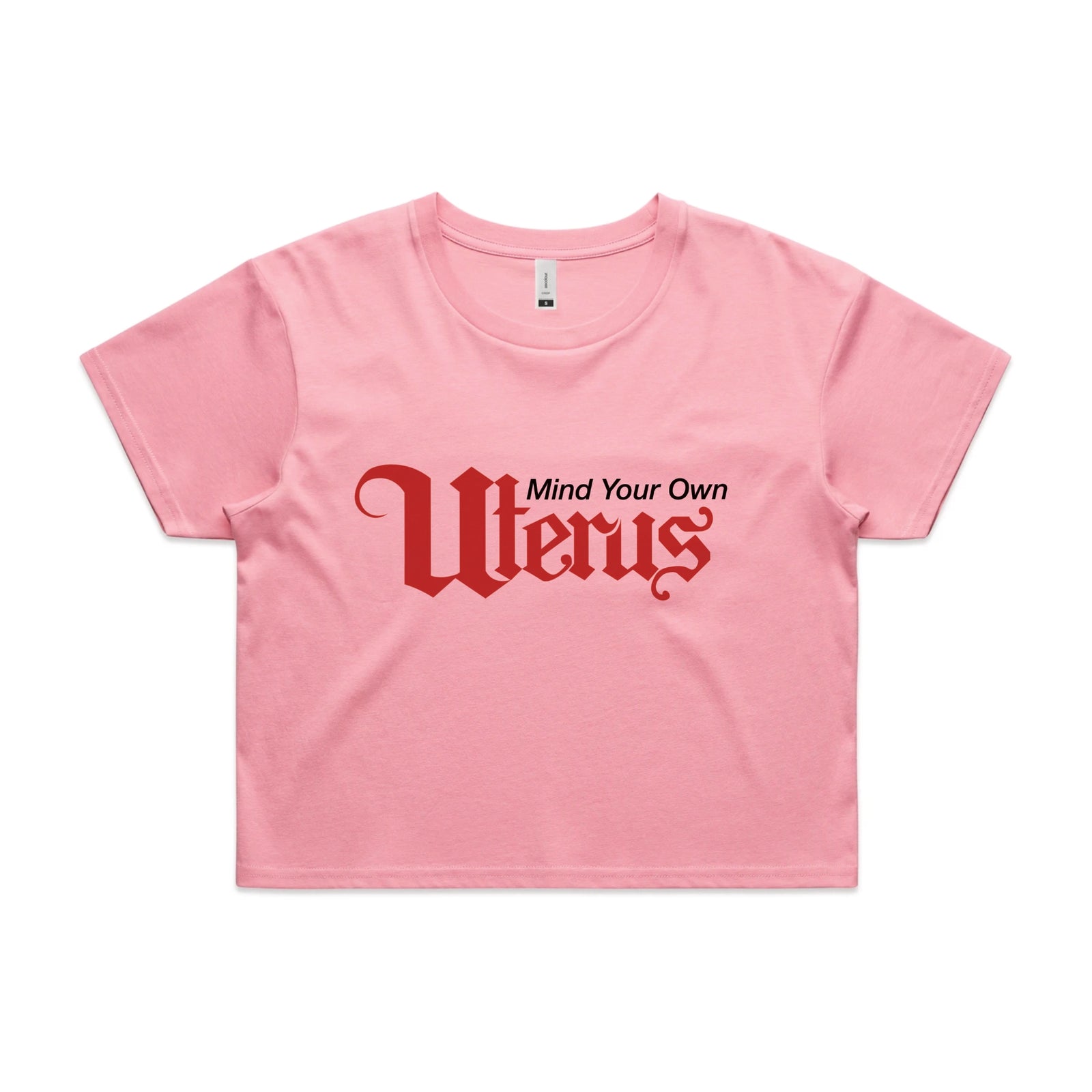 Bubblegum crop top with Mind Your Own Uterus graphic by Lonely Kids Club