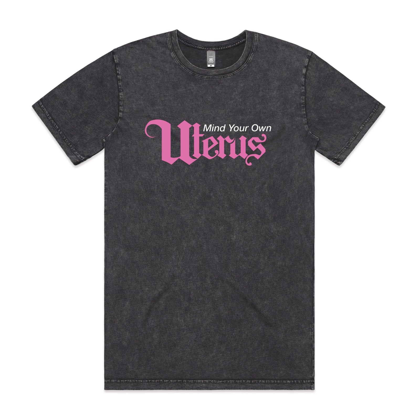 Acid Wash unisex t-shirt with Mind Your Own Uterus graphic by Lonely Kids Club