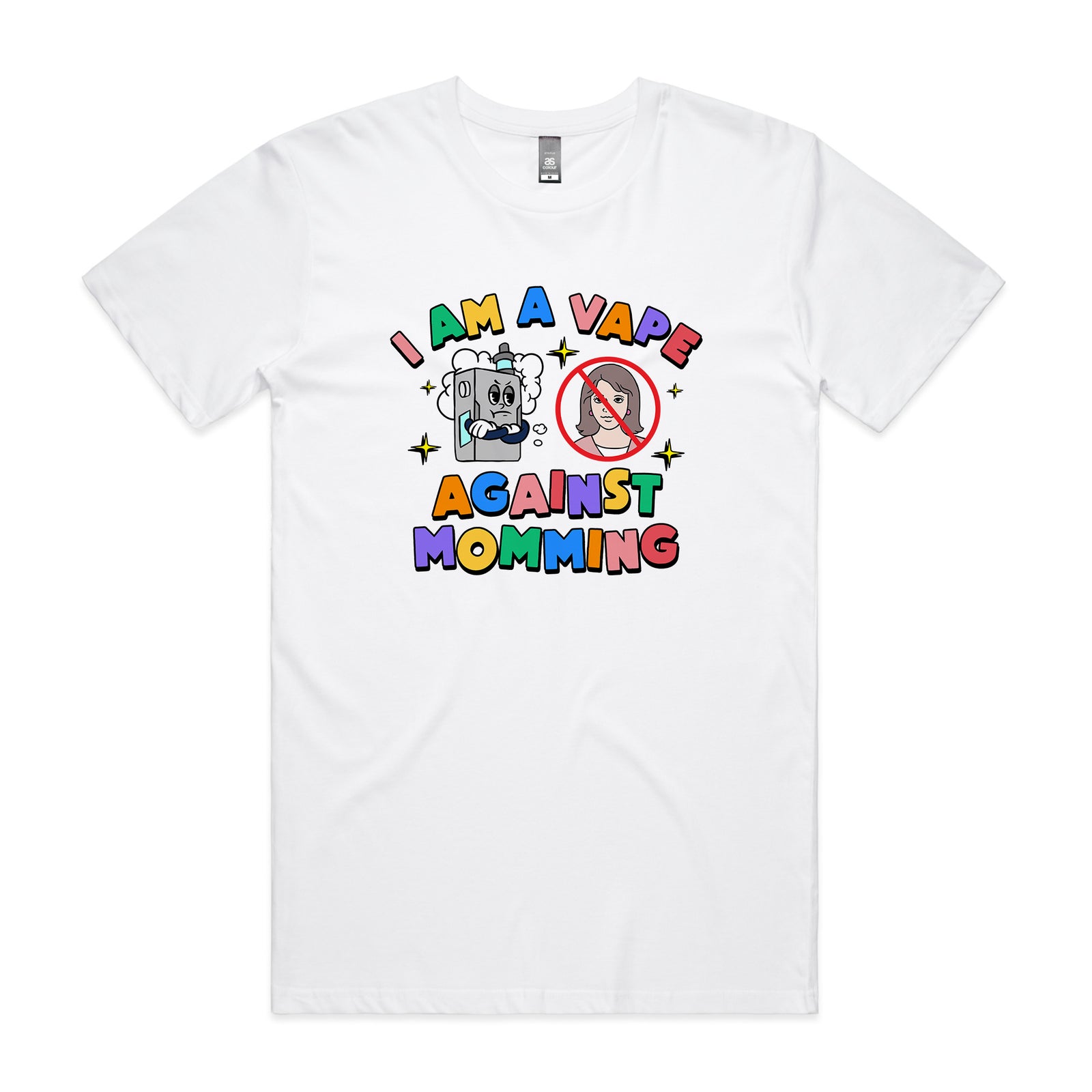 Vape Against Momming Tee