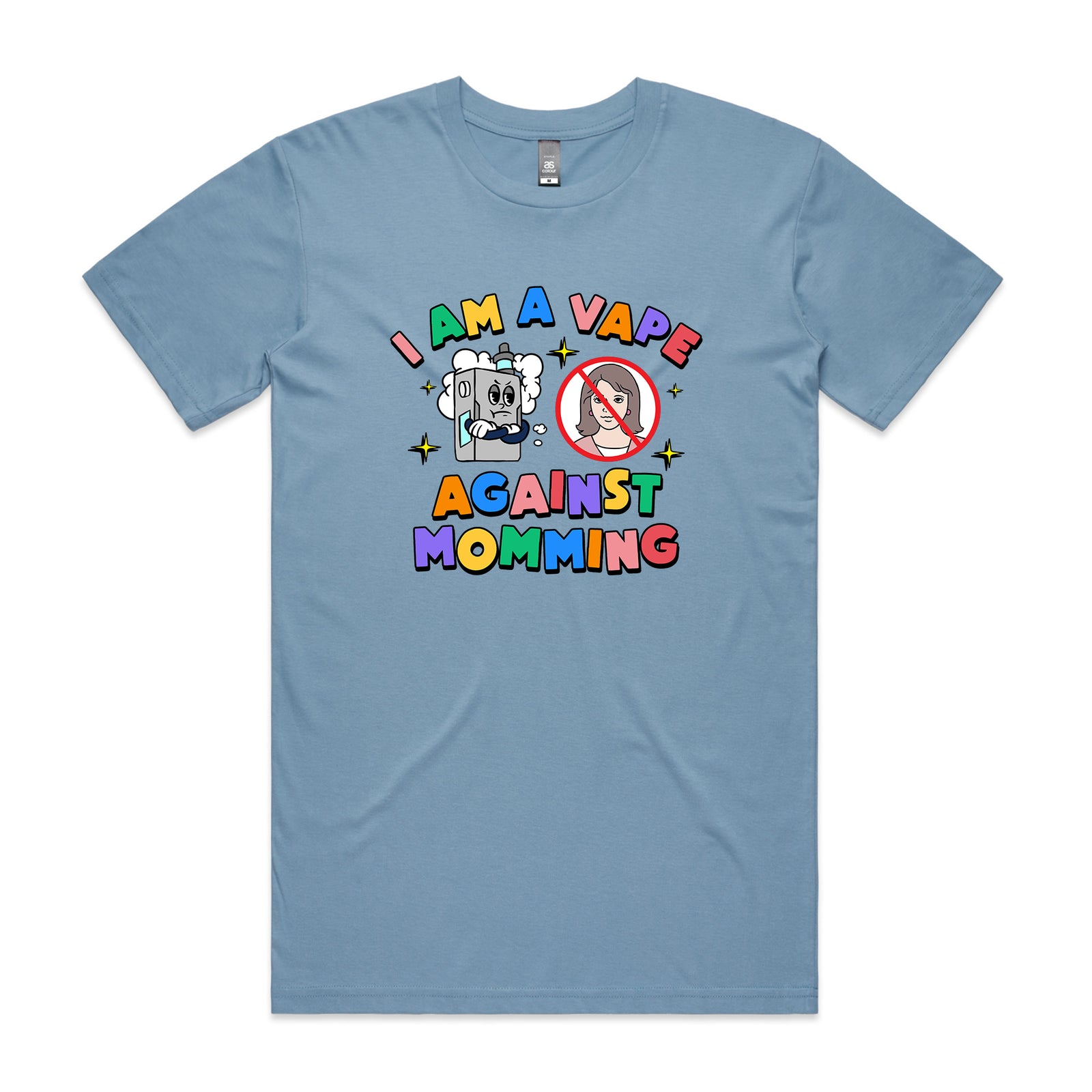 Vape Against Momming Tee
