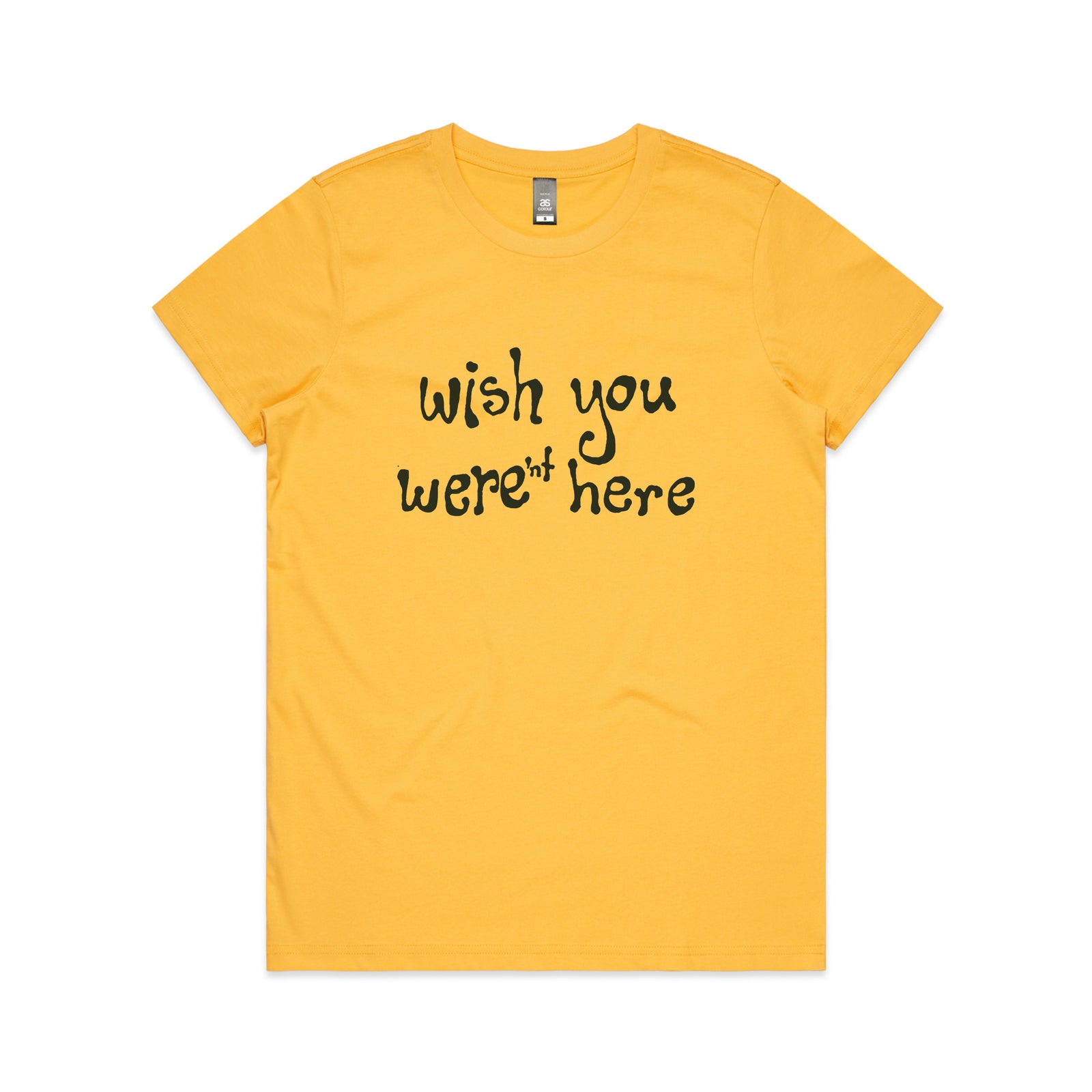 Wish You Weren't Here Tee