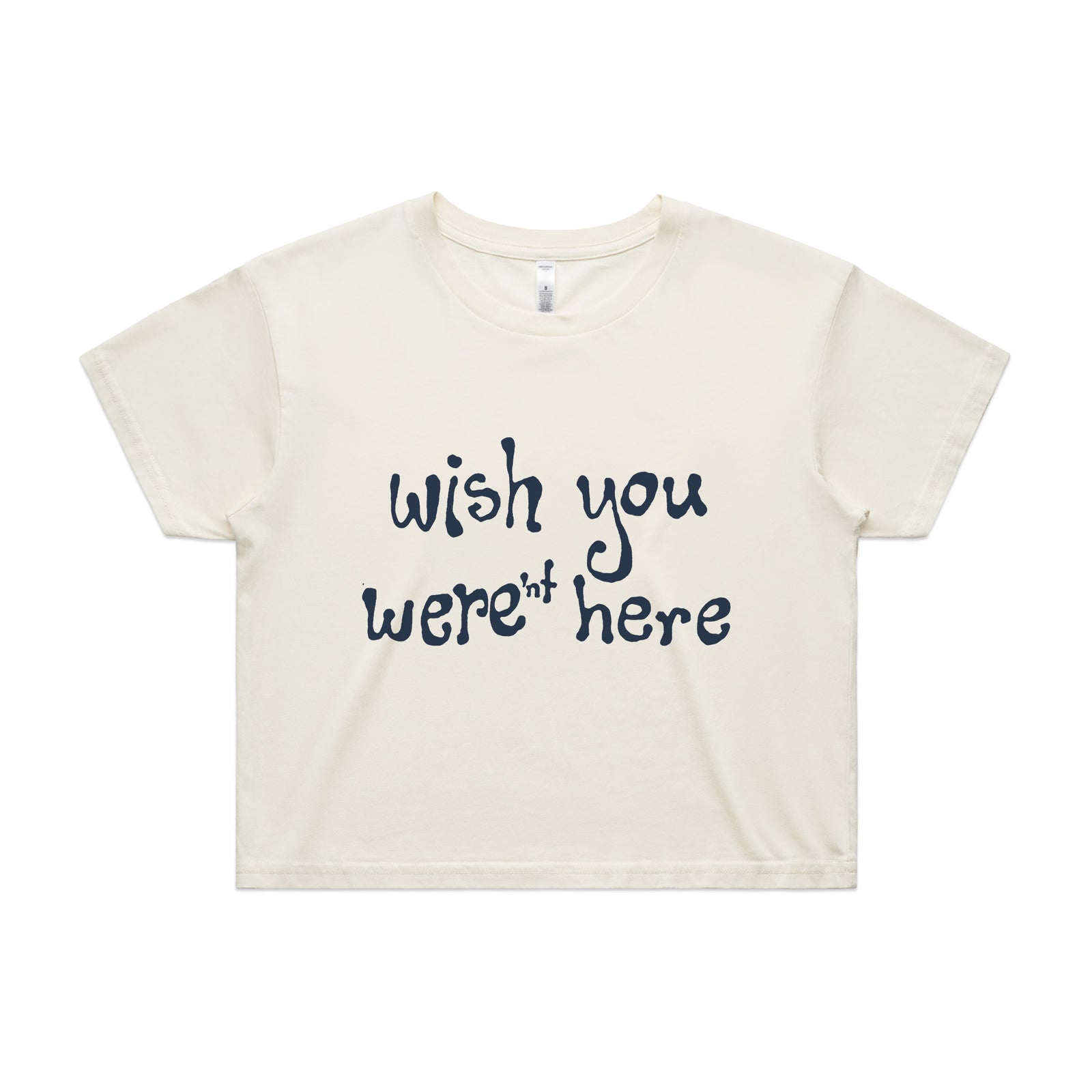 Wish You Weren't Here Tee