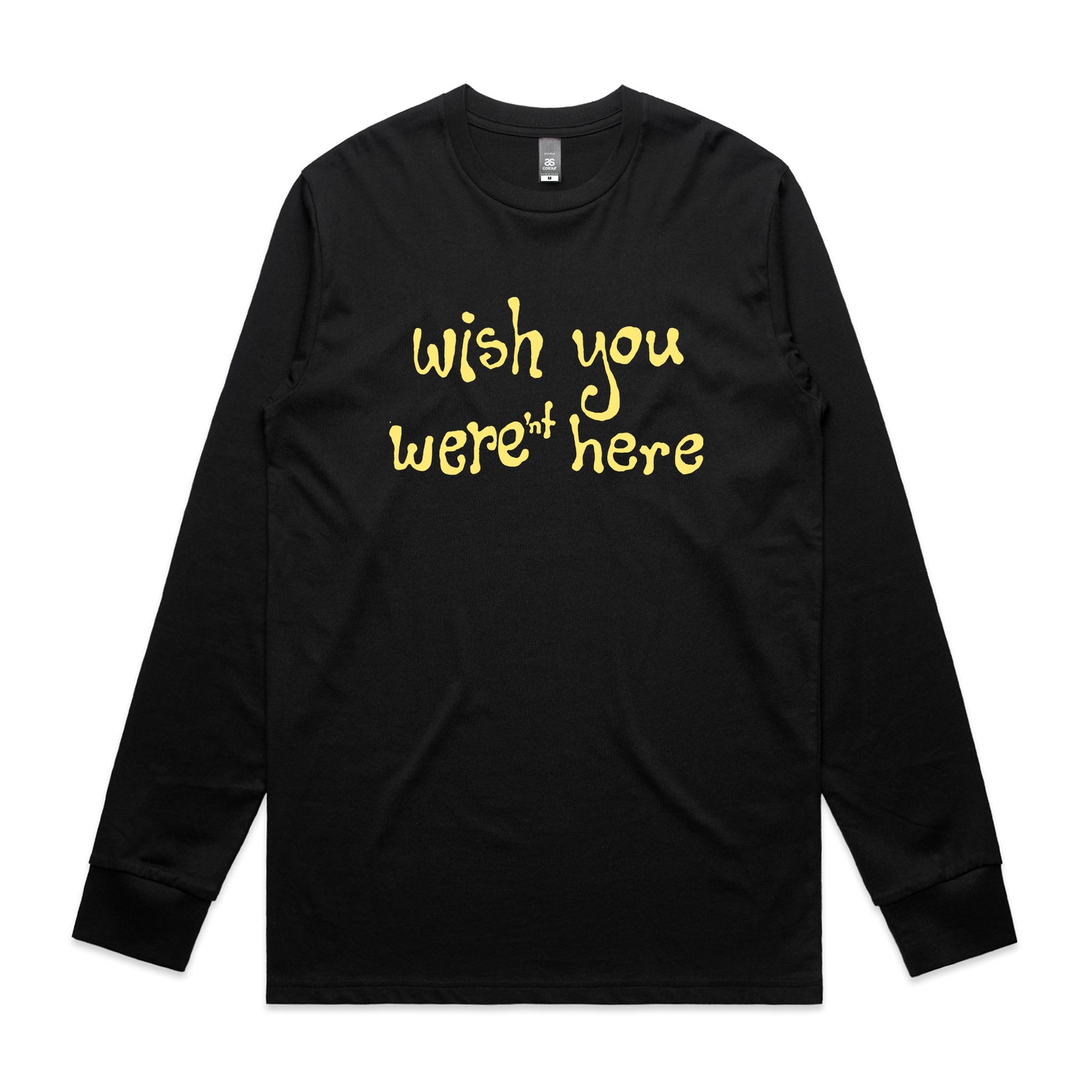 Wish You Weren't Here Tee
