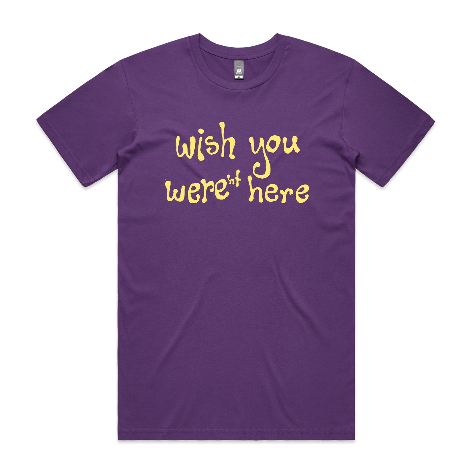 Wish You Weren't Here Tee