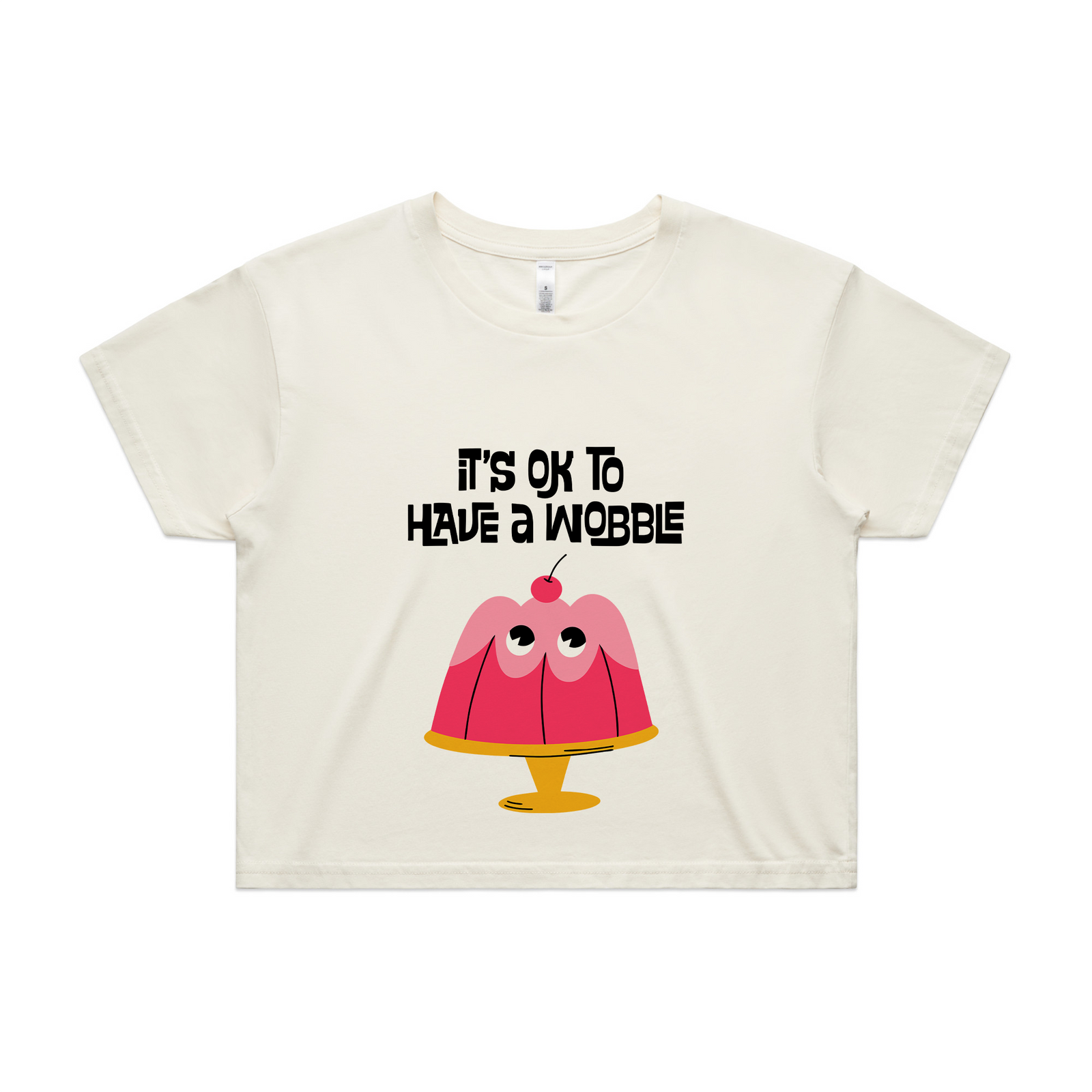 Have A Wobble Tee