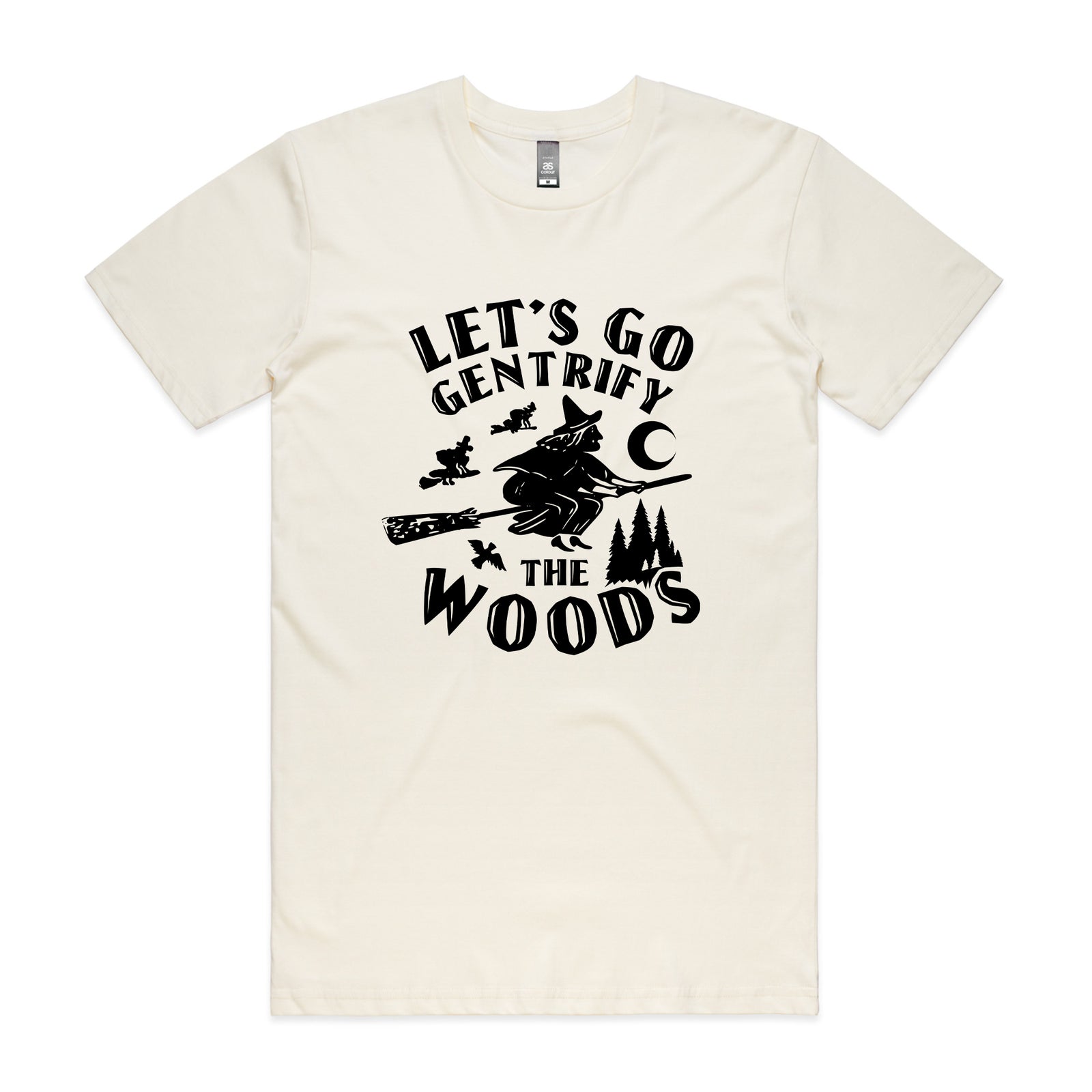 Gentrify The Woods Tee