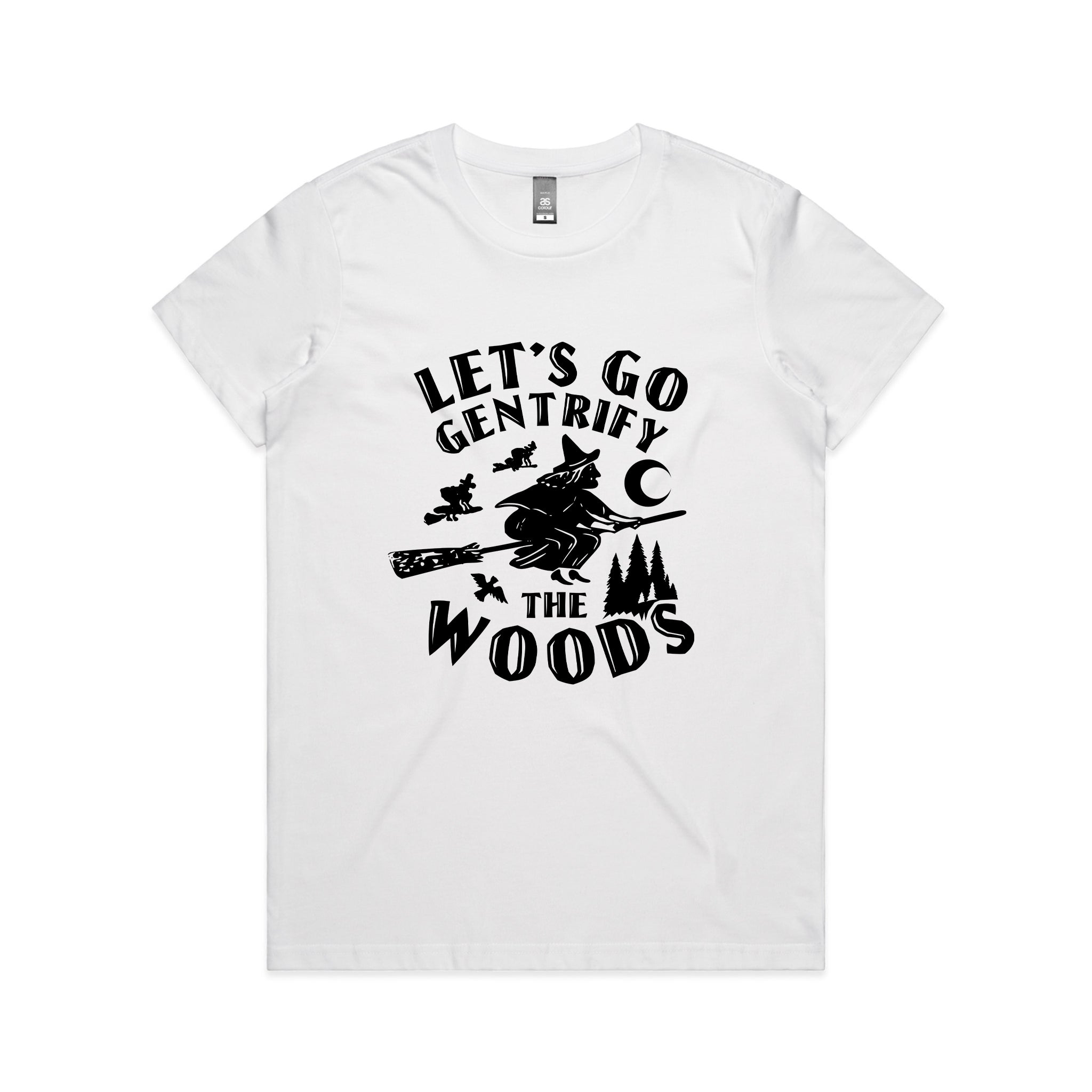 Gentrify The Woods Tee