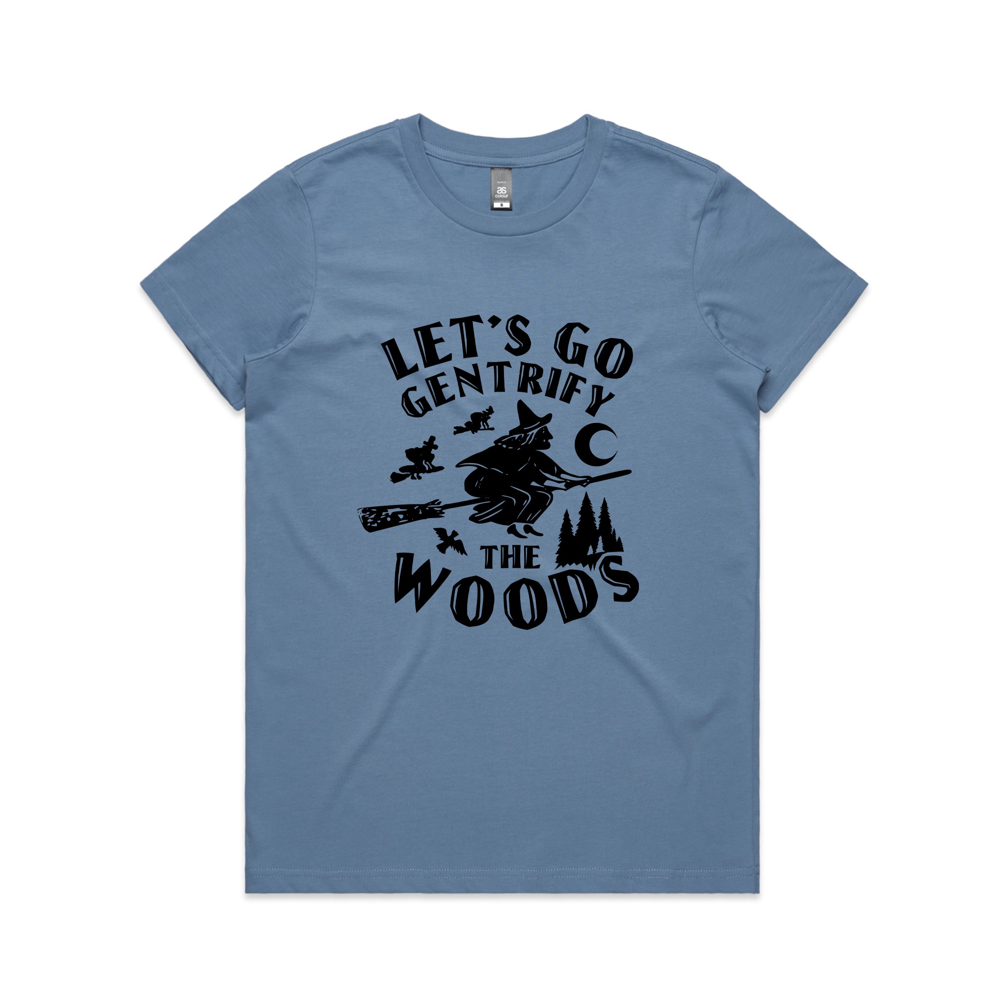 Gentrify The Woods Tee