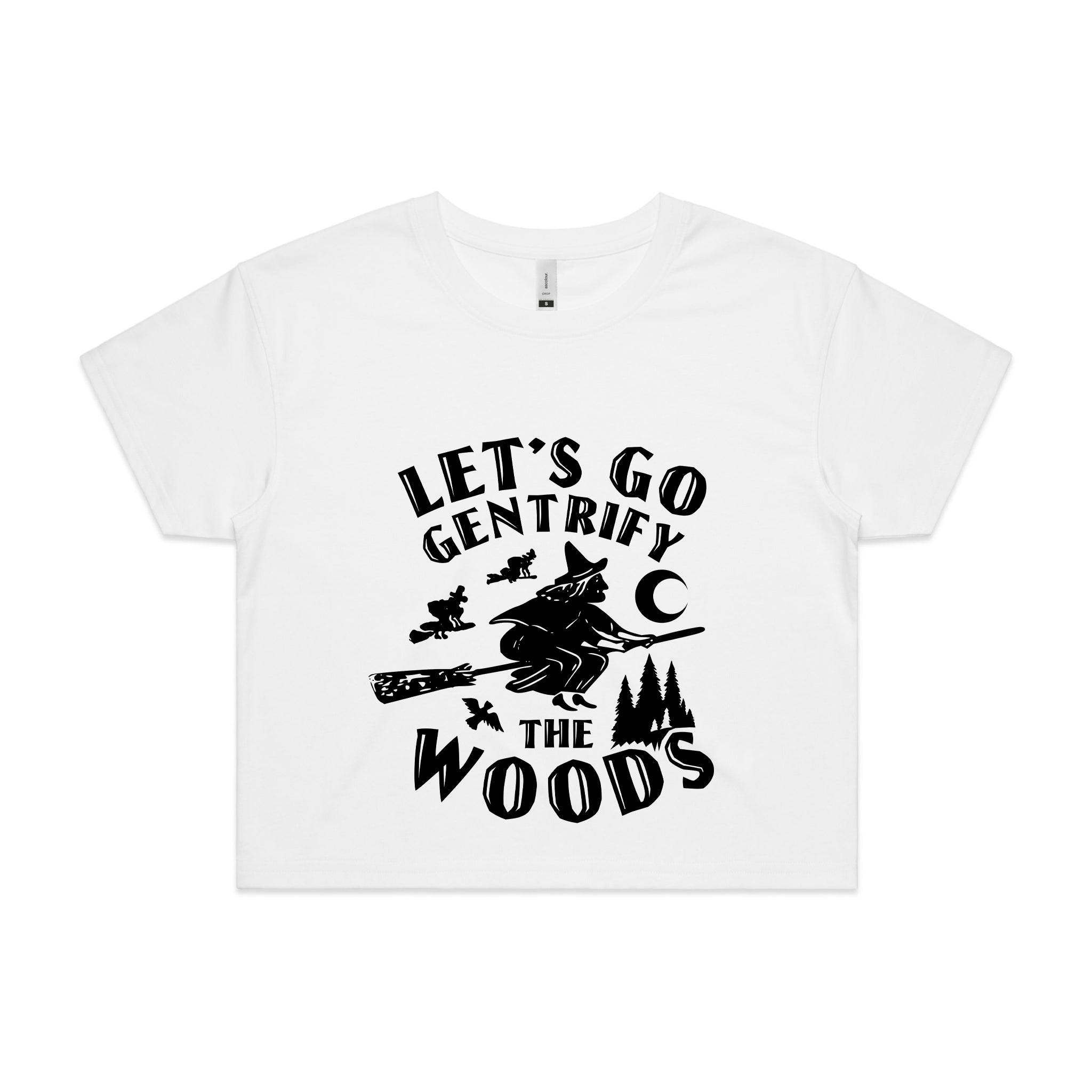 Gentrify The Woods Tee