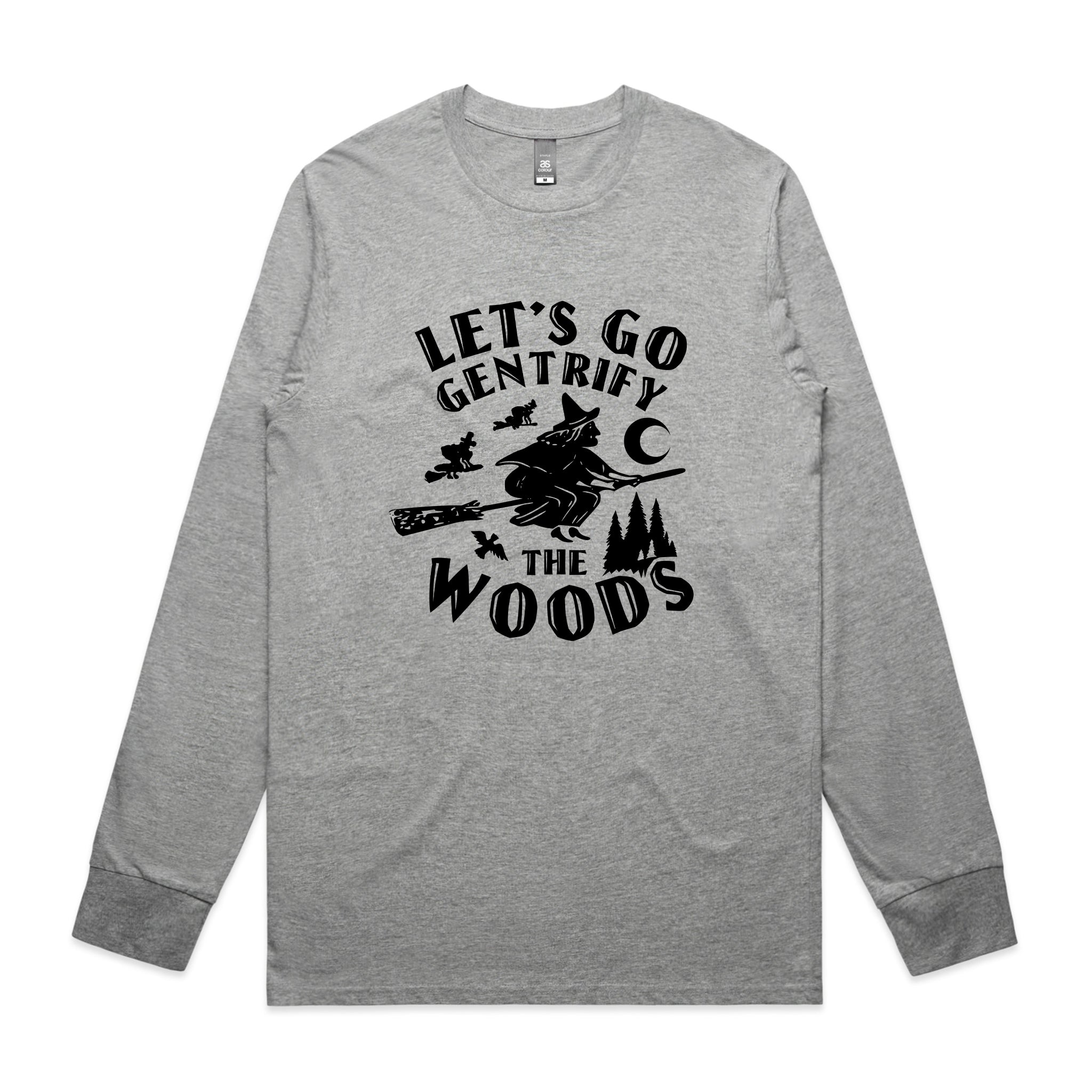 Gentrify The Woods Tee