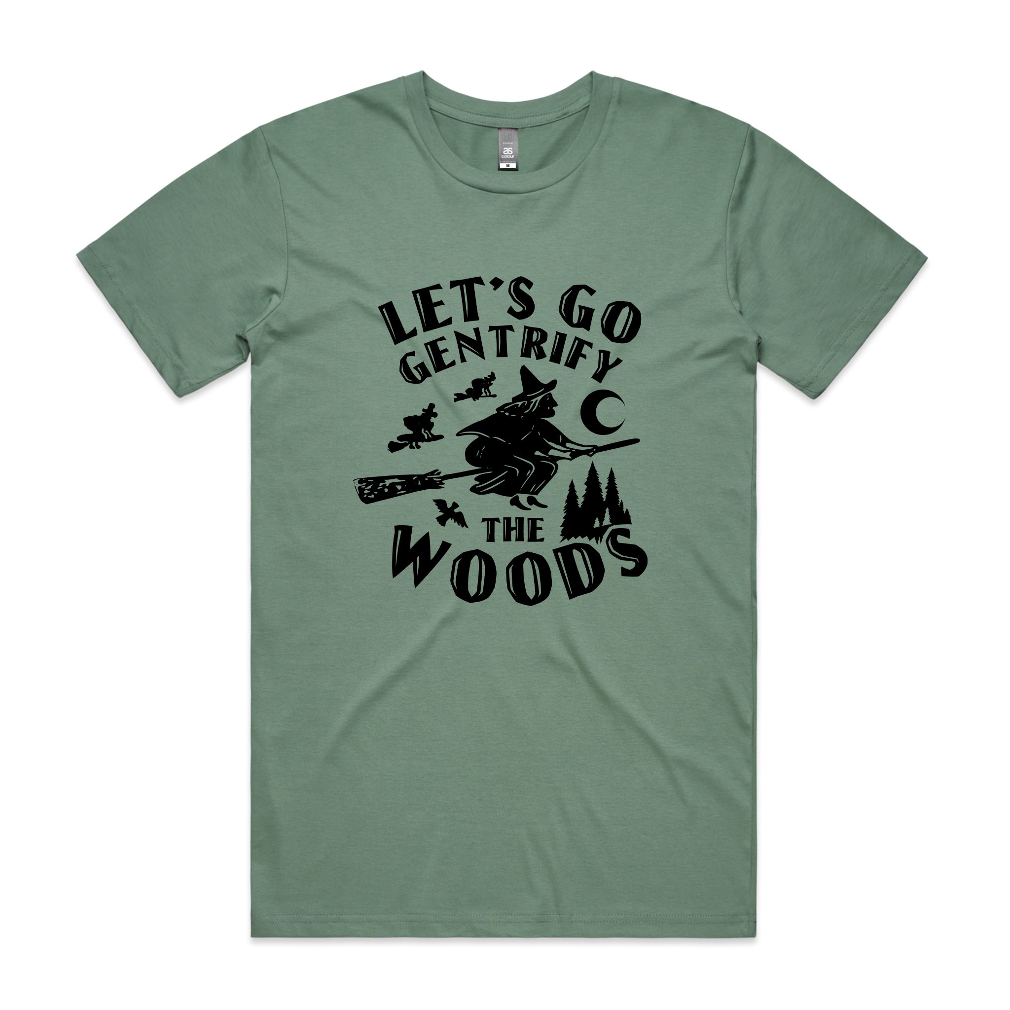 Gentrify The Woods Tee