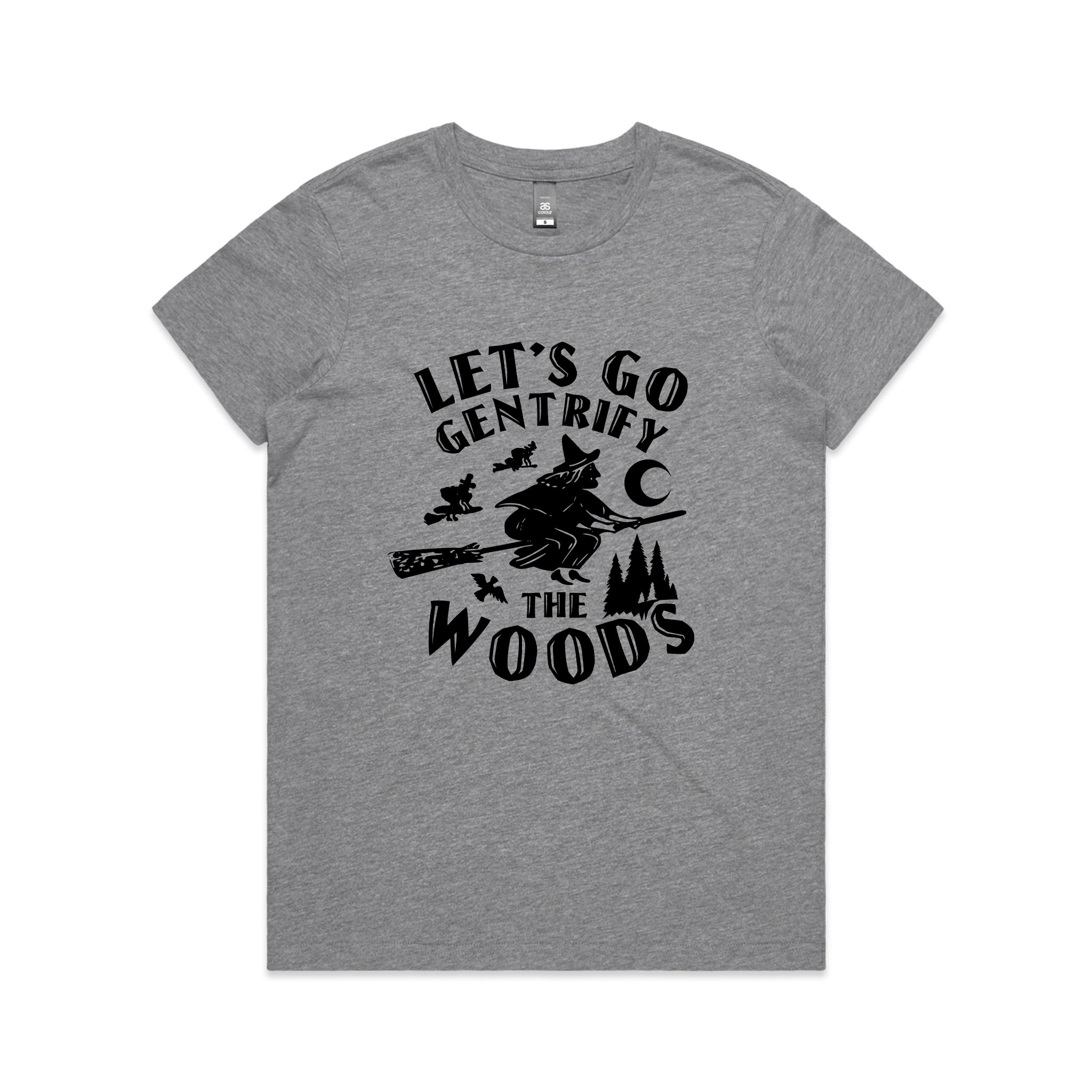 Gentrify The Woods Tee