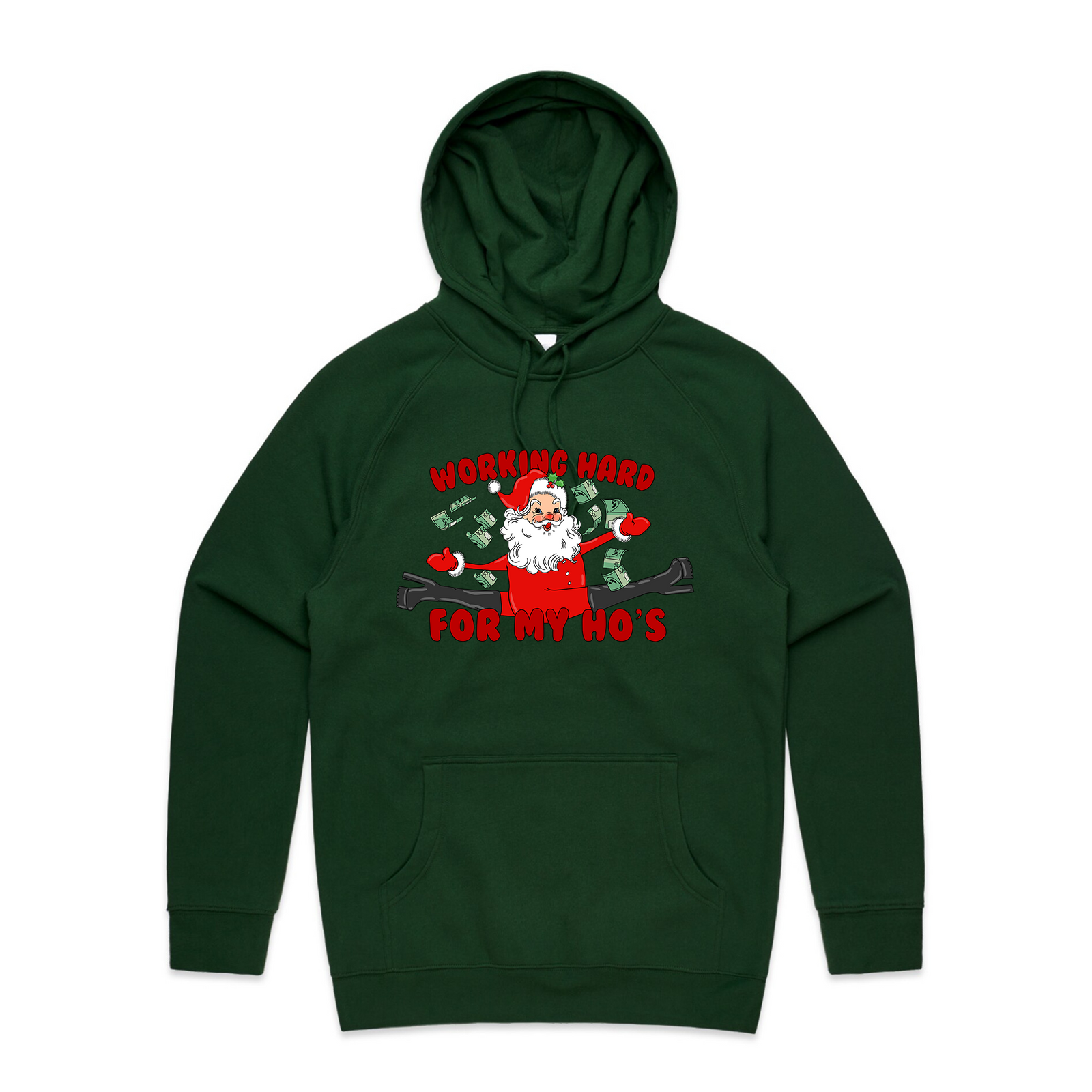 Working Hard For My Ho's Hoodie