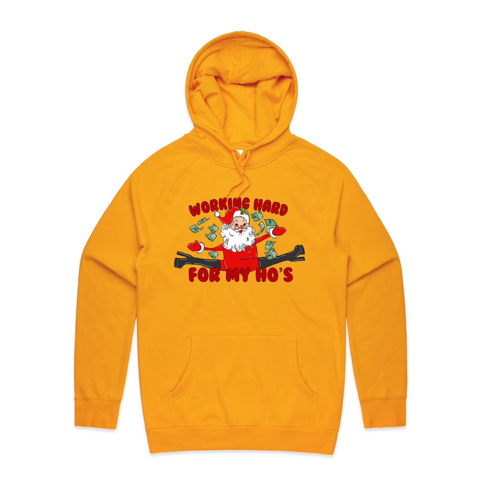 Working Hard For My Ho's Hoodie