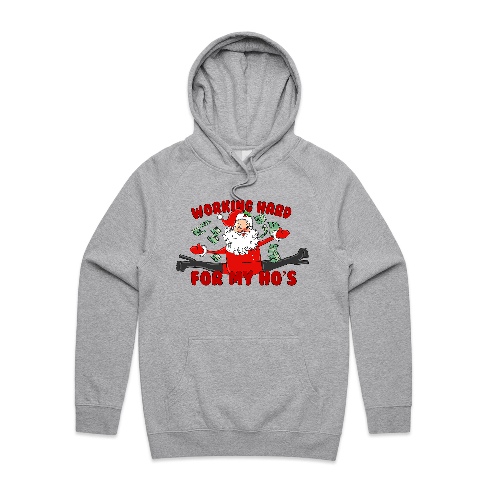 Working Hard For My Ho's Hoodie