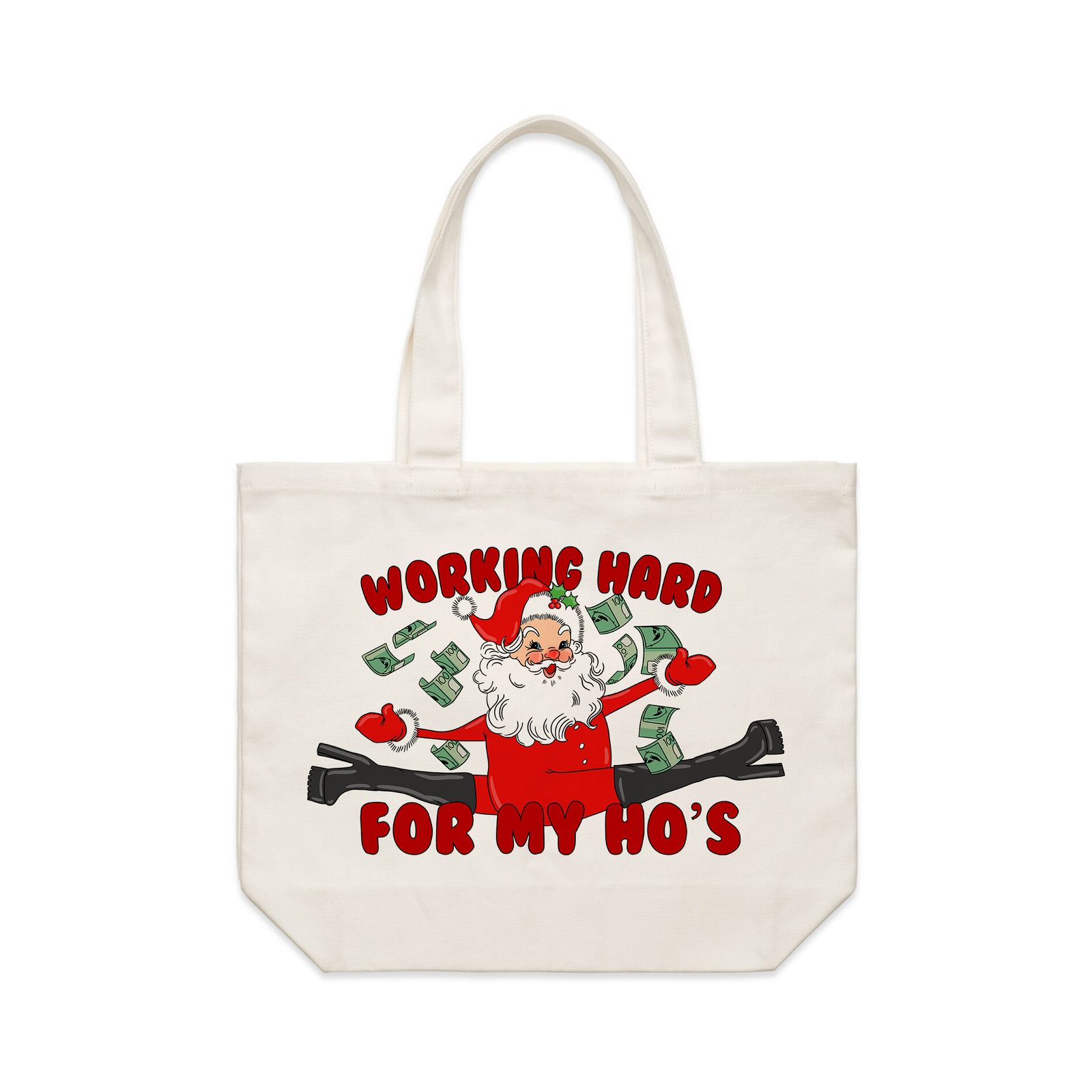 Cream shoulder tote with Working Hard For My Ho's Tote graphic by Lonely Kids Club