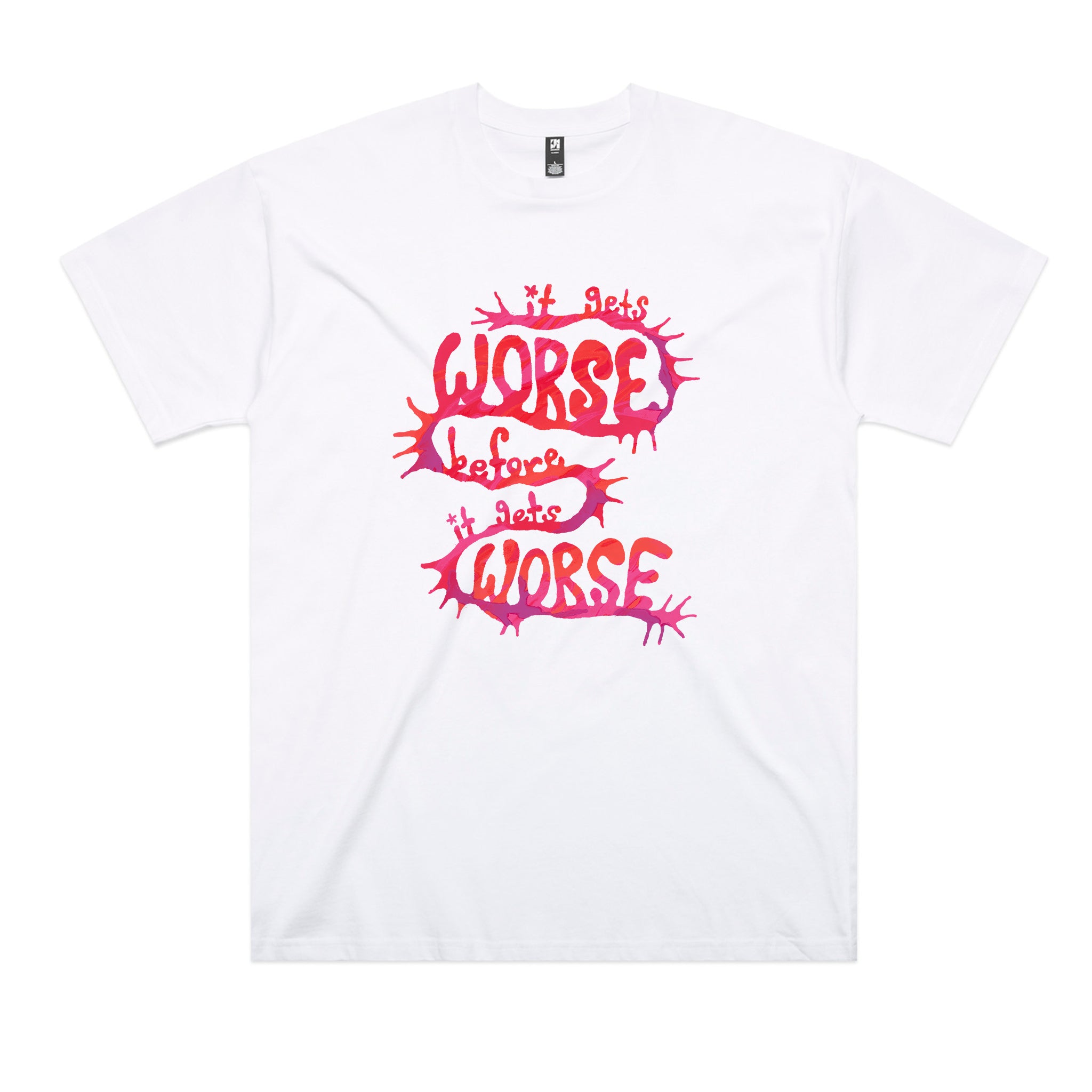 It Gets Worse Tee