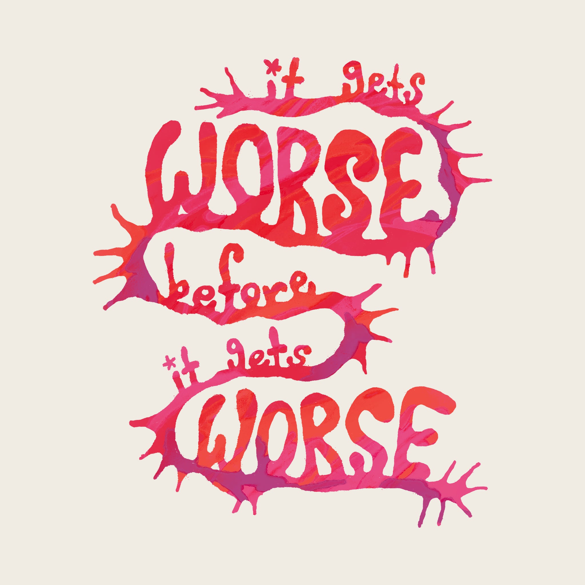 It Gets Worse Tee