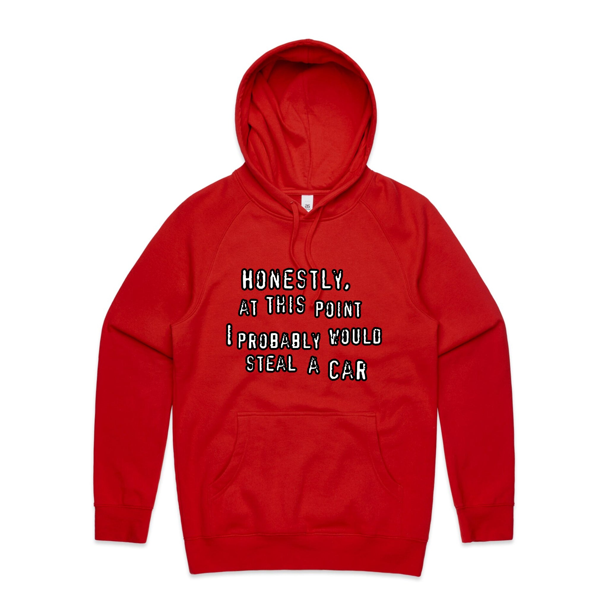 Would Steal A Car Hoodie