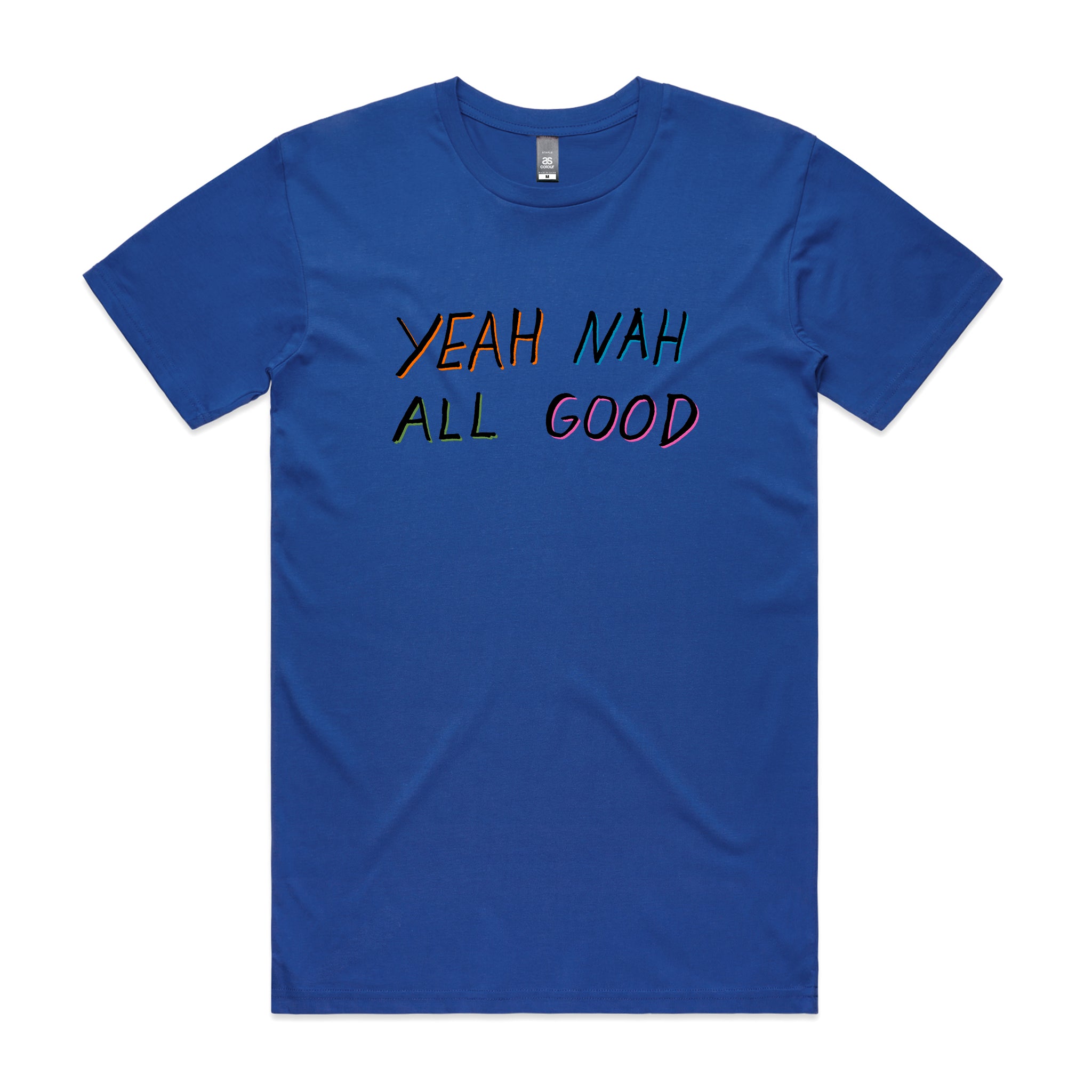 Yeah Nah All Good Tee