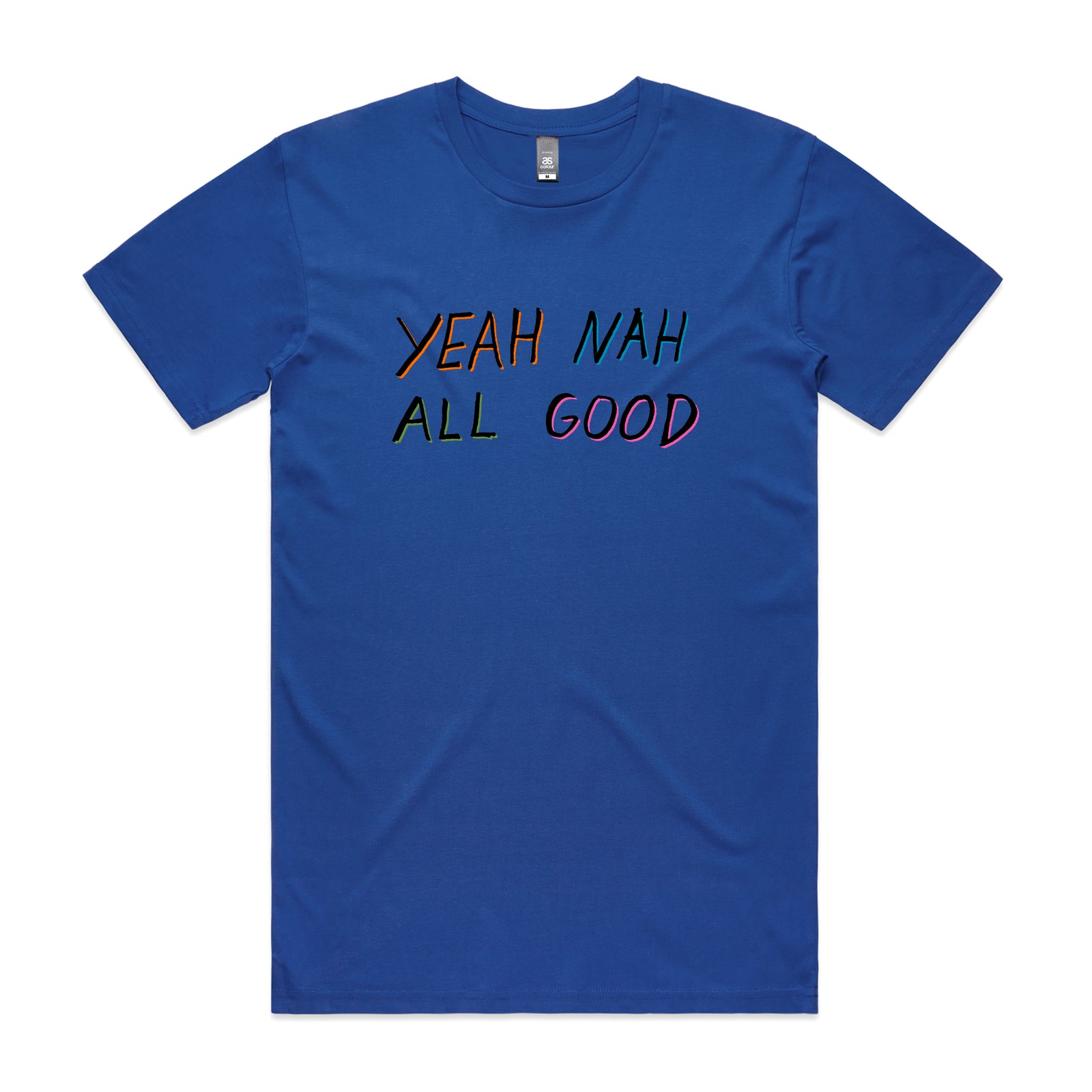 Yeah Nah All Good Tee