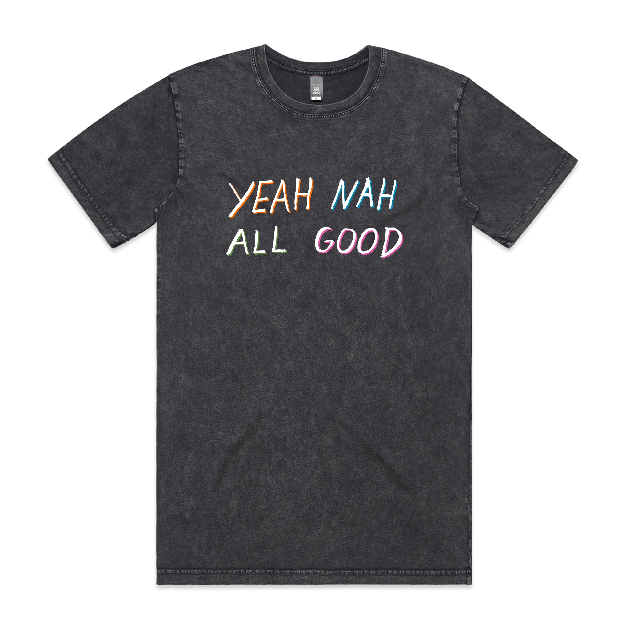 Yeah Nah All Good Tee