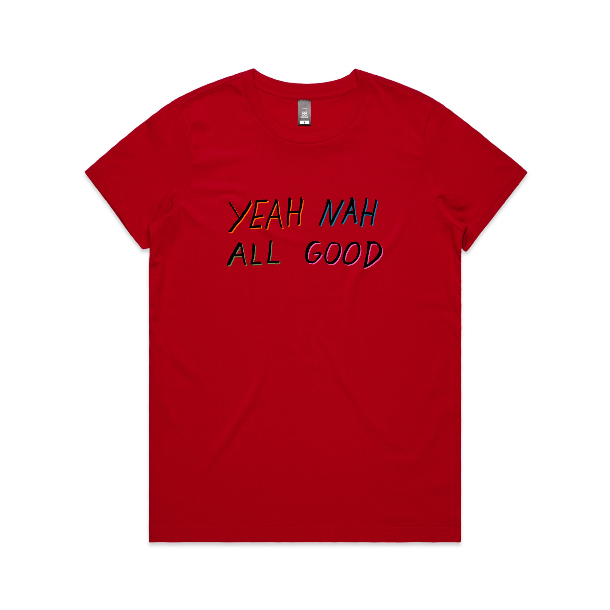 Yeah Nah All Good Tee
