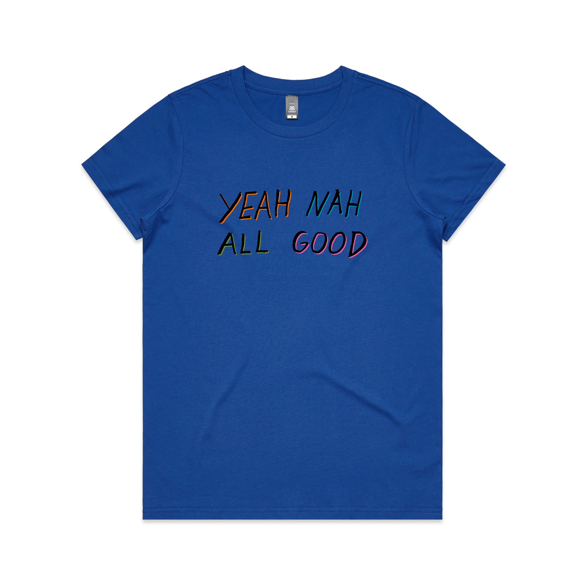 Yeah Nah All Good Tee