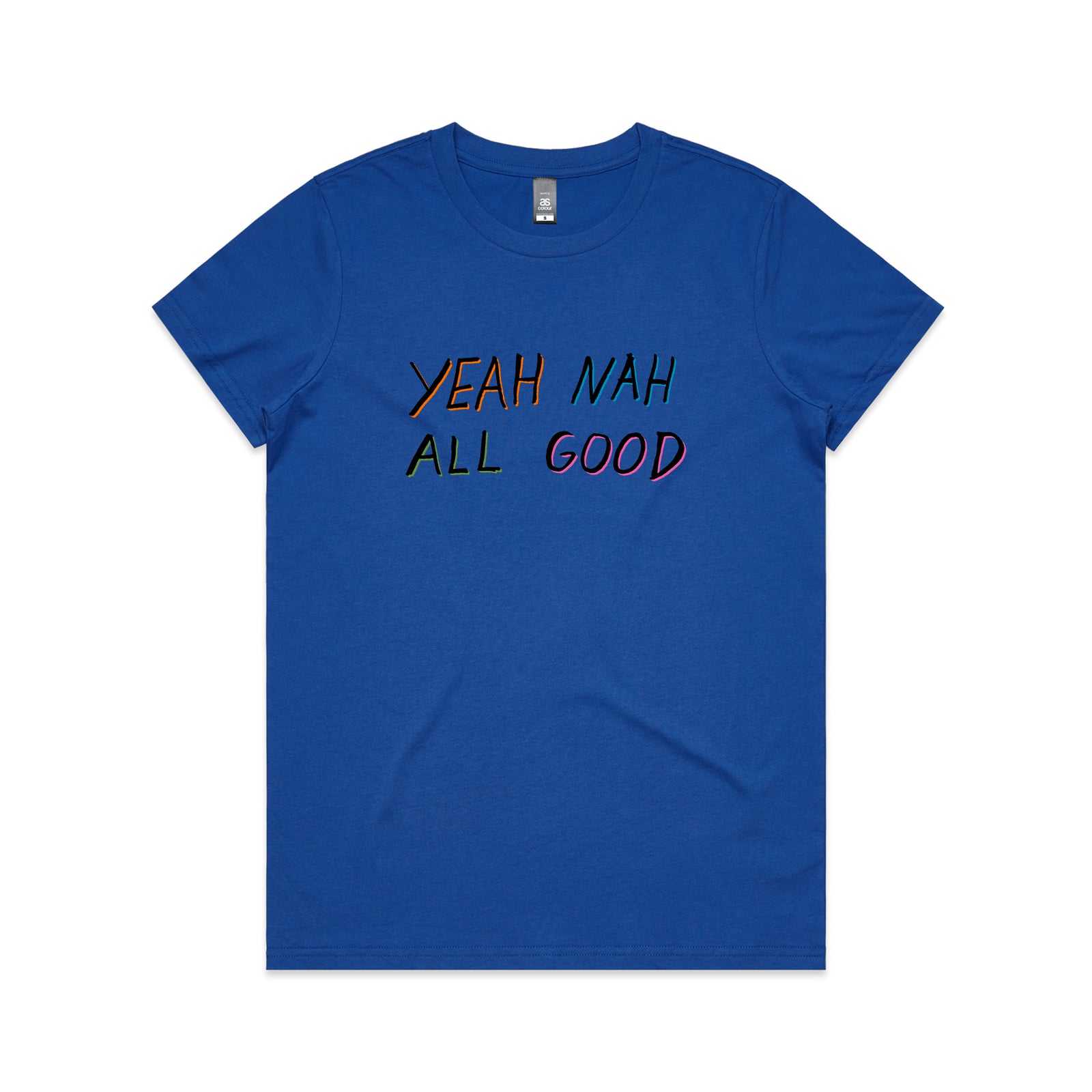 Yeah Nah All Good Tee