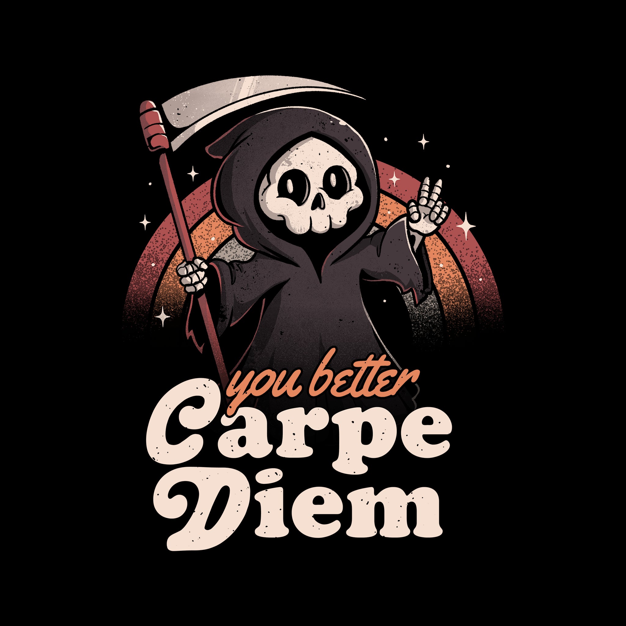 You Better Carpe Diem Tee