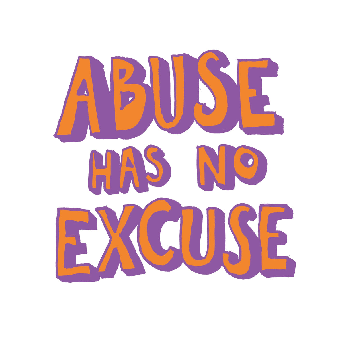 Abuse Has No Excuse t-shirt design, artwork by Claire Harrison for Lonely Kids Club
