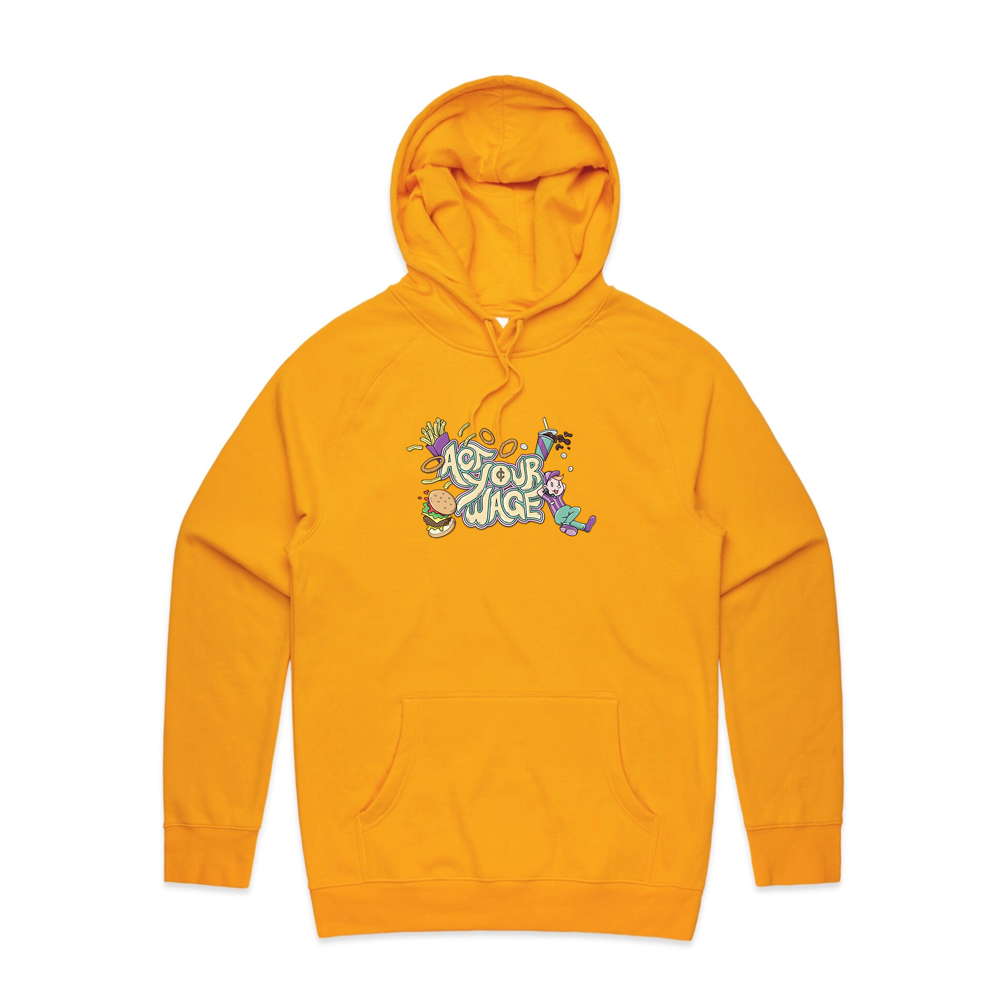 Act Your Wage Hoodie
