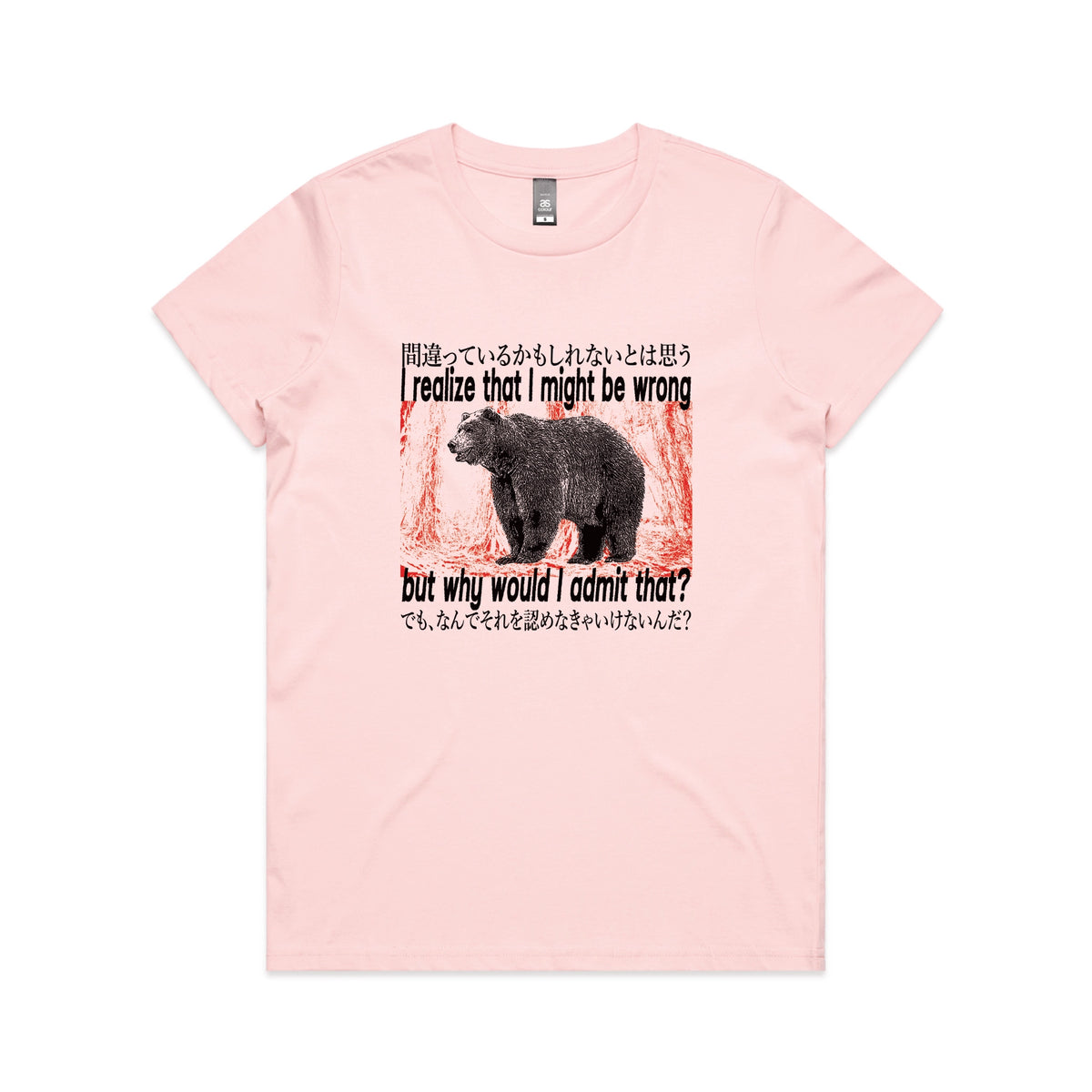 Pink fitted womens t-shirt with Why Would I Admit That graphic by Lonely Kids Club